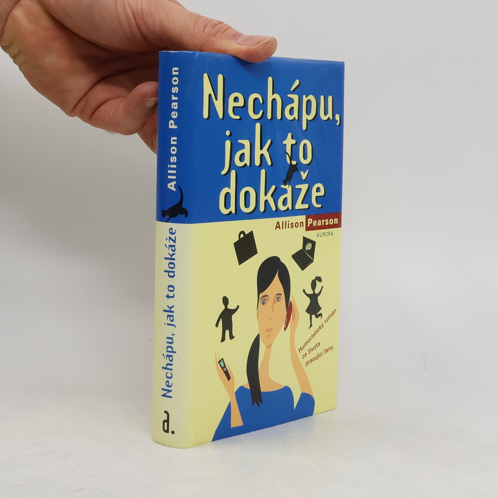 Allison Pearson Nechápu, jak to dokáže