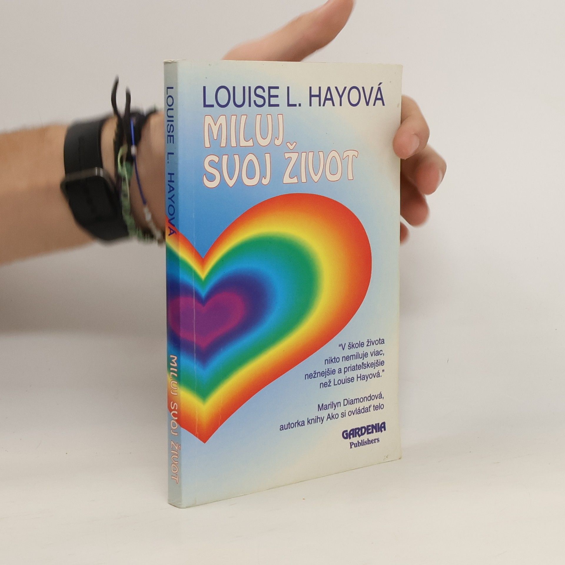 Lousie L. Hay Miluj svoj život