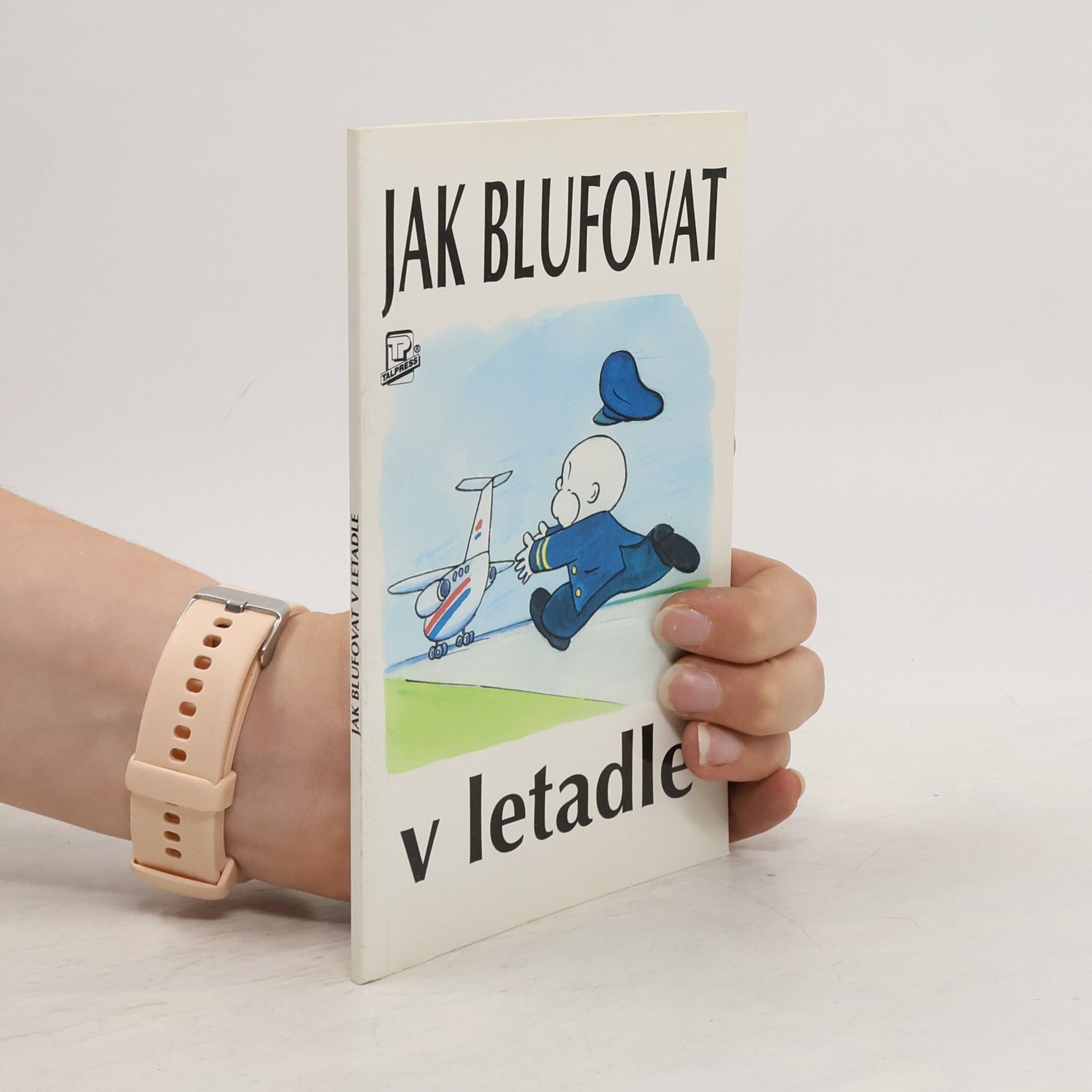 Ken Beere Jak blufovat v letadle