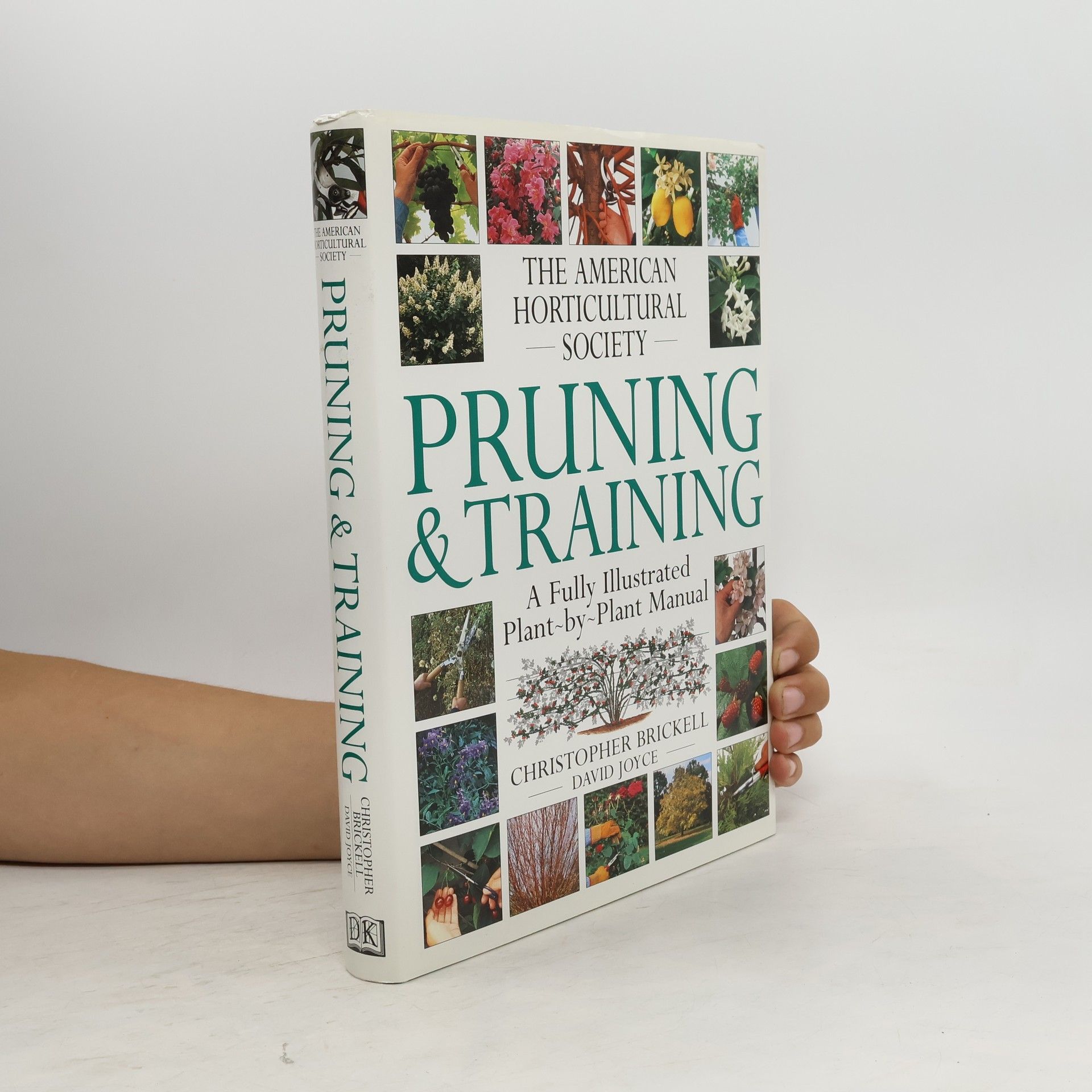 Christopher Brickell The American Horticultural Society Pruning and Training