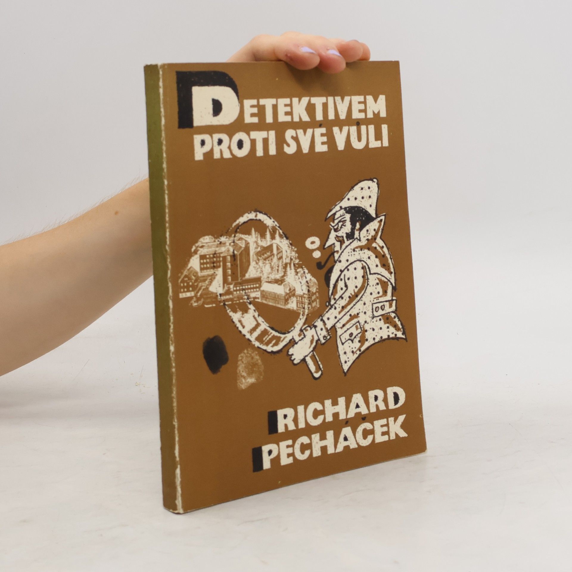 Richard Pecháček Detektivem proti své vůli