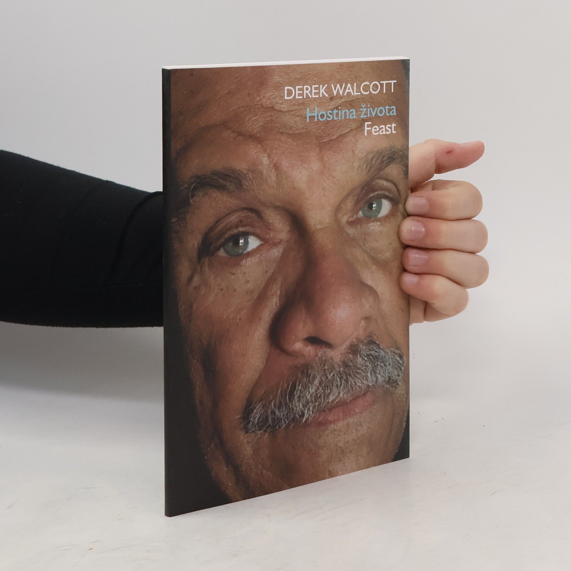 Derek Walcott Hostina života. Feast