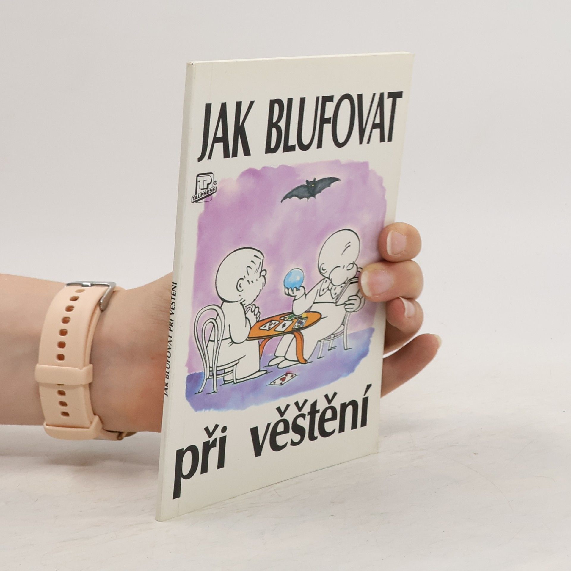 Alexander C. Rae Jak blufovat při věštění