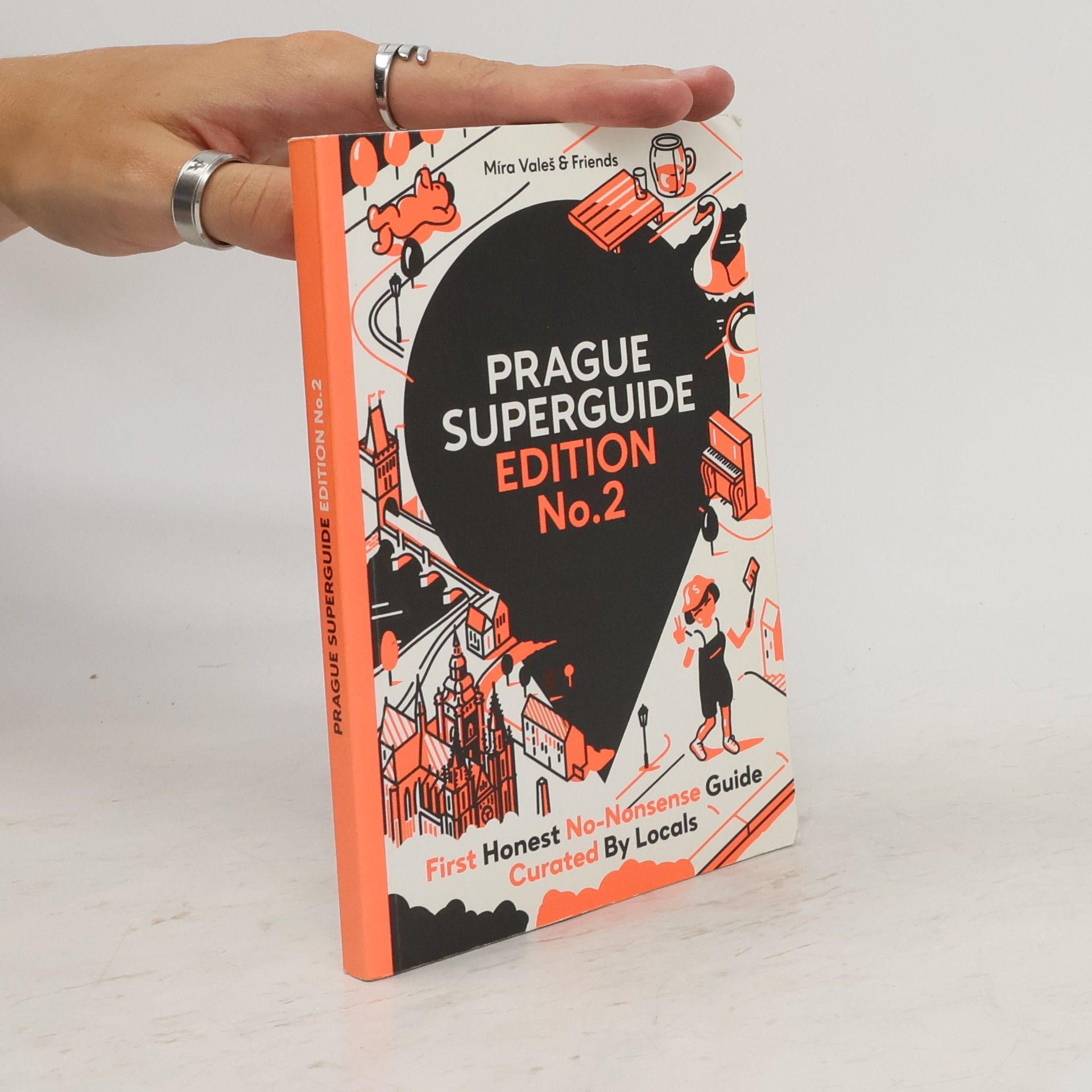 Míra Valeš Prague superguide: First honest no-nonsence guide curated by locals. Edition No. 2