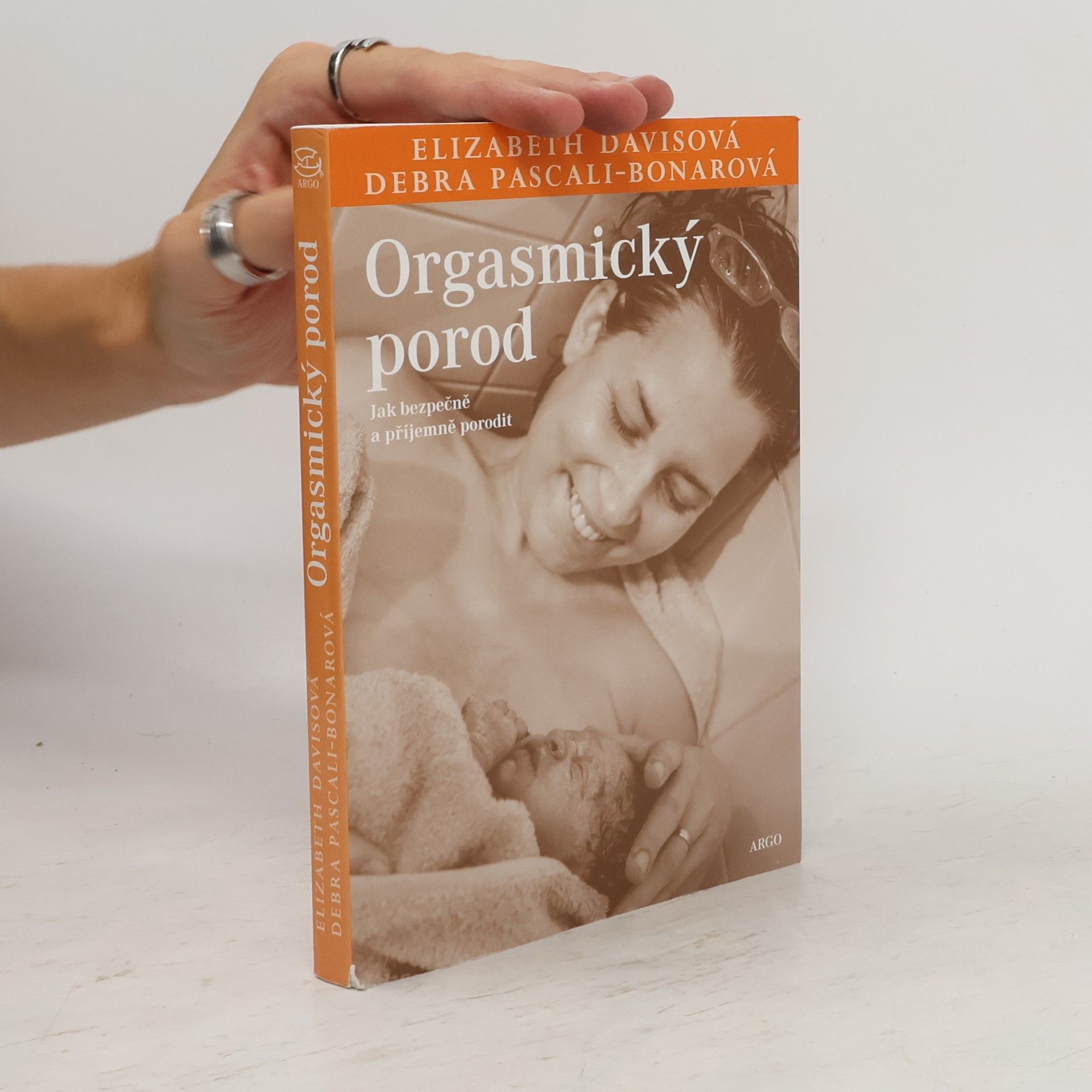Elizabeth Davis Orgasmický porod: Jak bezpečně a příjemně porodit