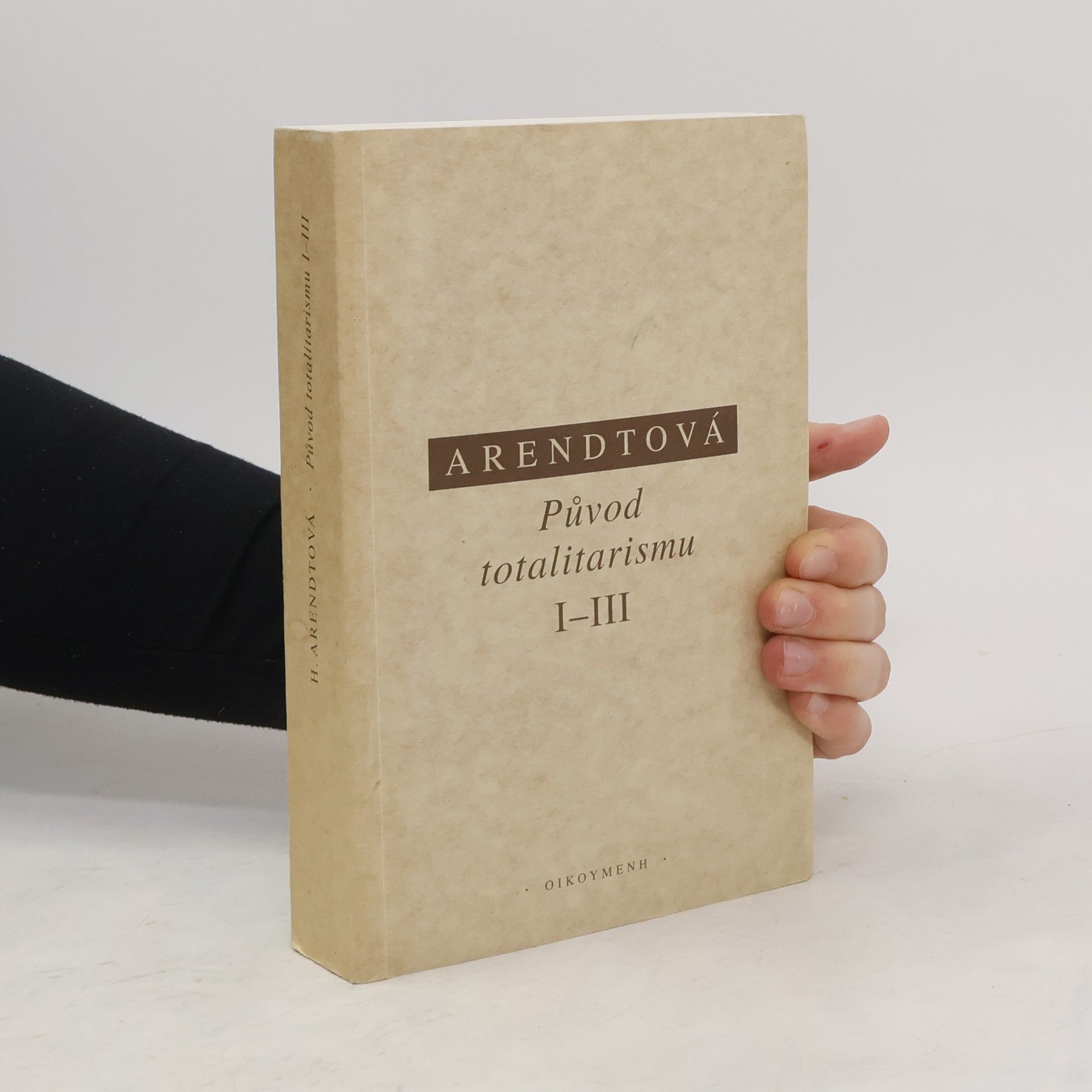 Hannah Arendt Původ totalitarismu I-III
