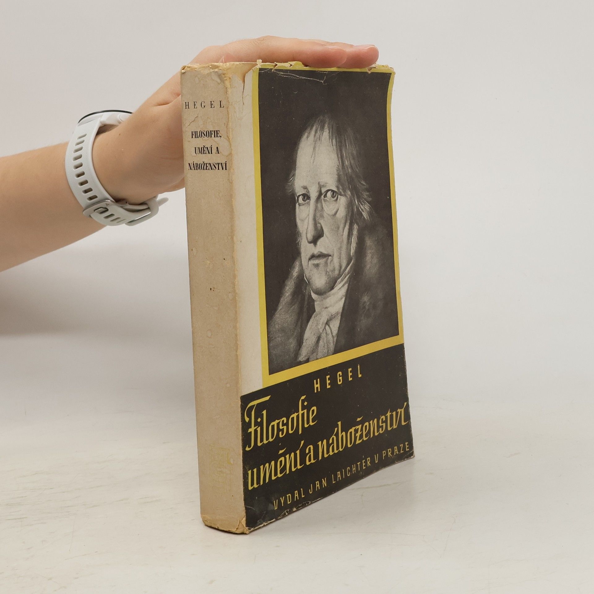 Georg Wilhelm Friedrich Hegel Filosofie, umění a náboženství a jejich vztah k mravnosti a státu