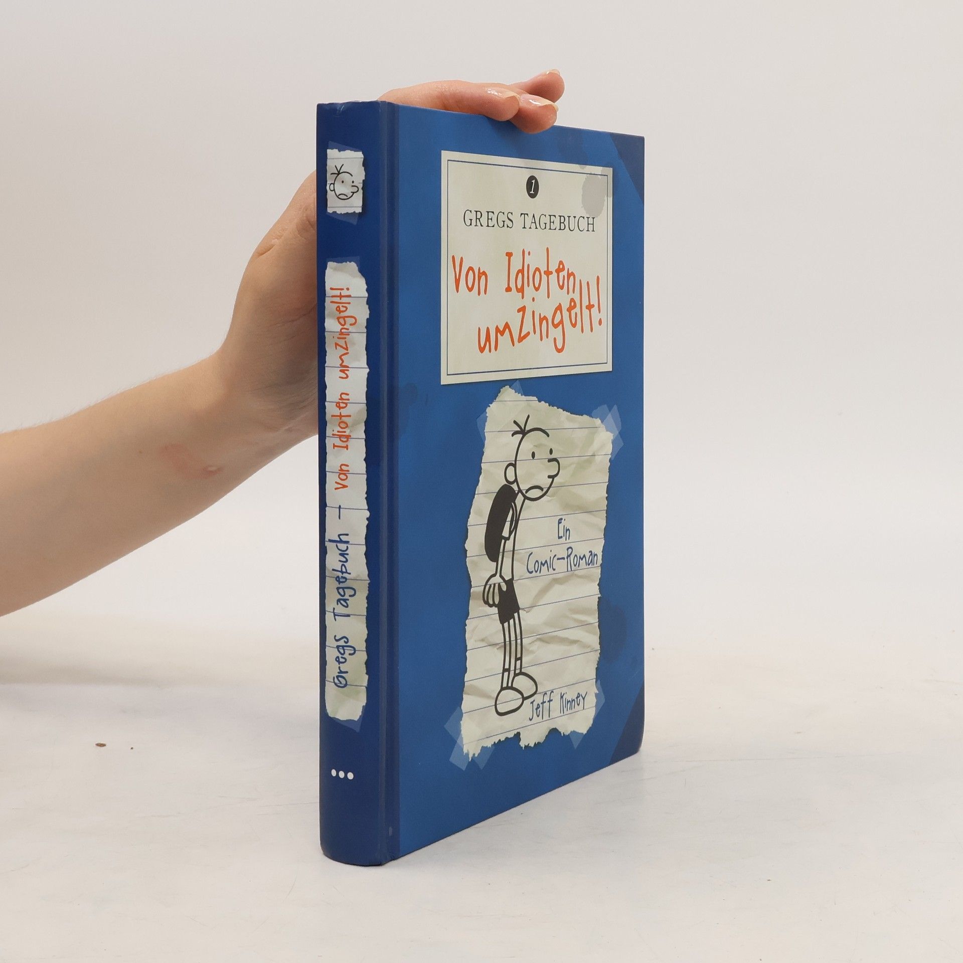 Jeff Kinney Gregs Tagebuch. Von Idioten umzingelt!