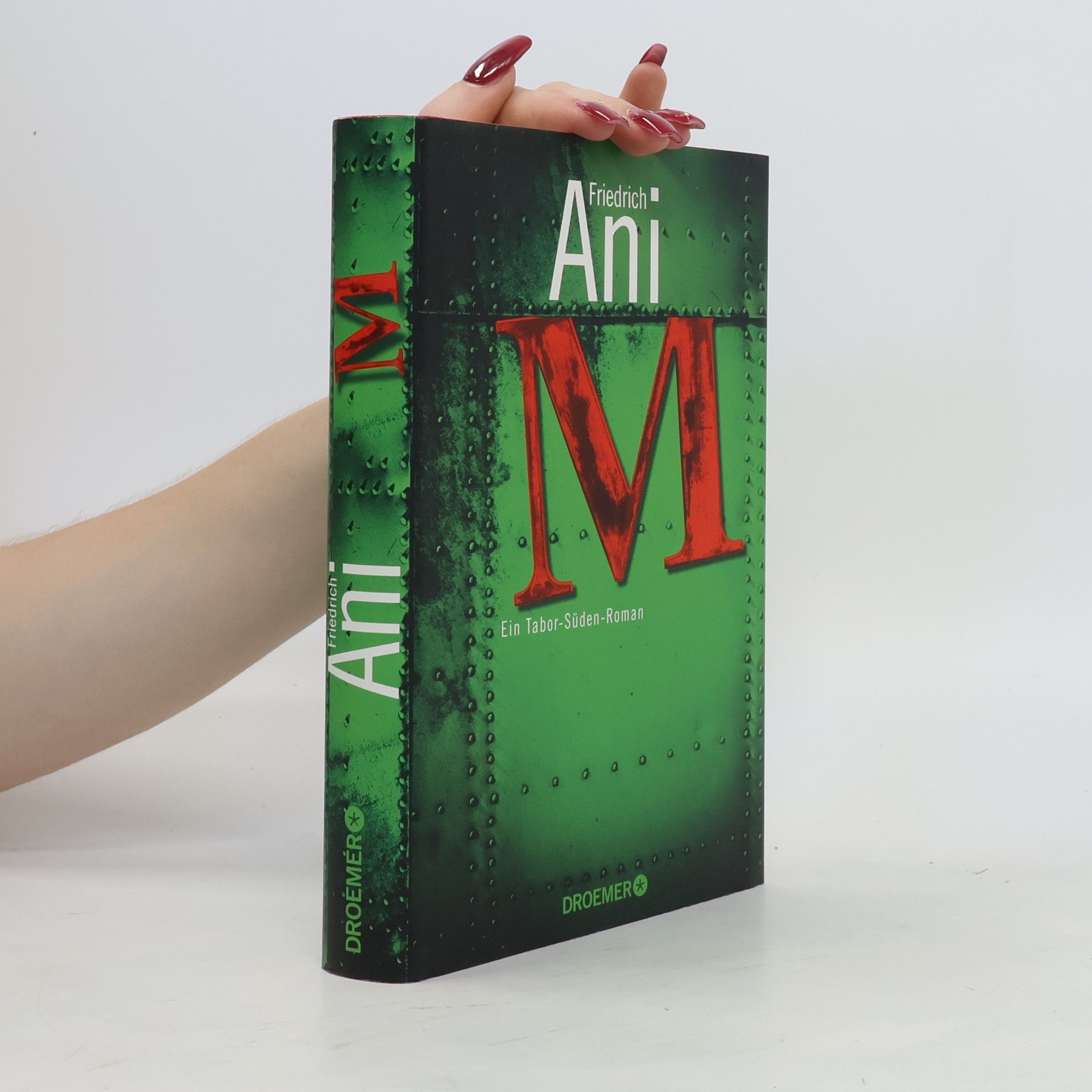 Friedrich Ani M - Ein Tabor Süden Roman