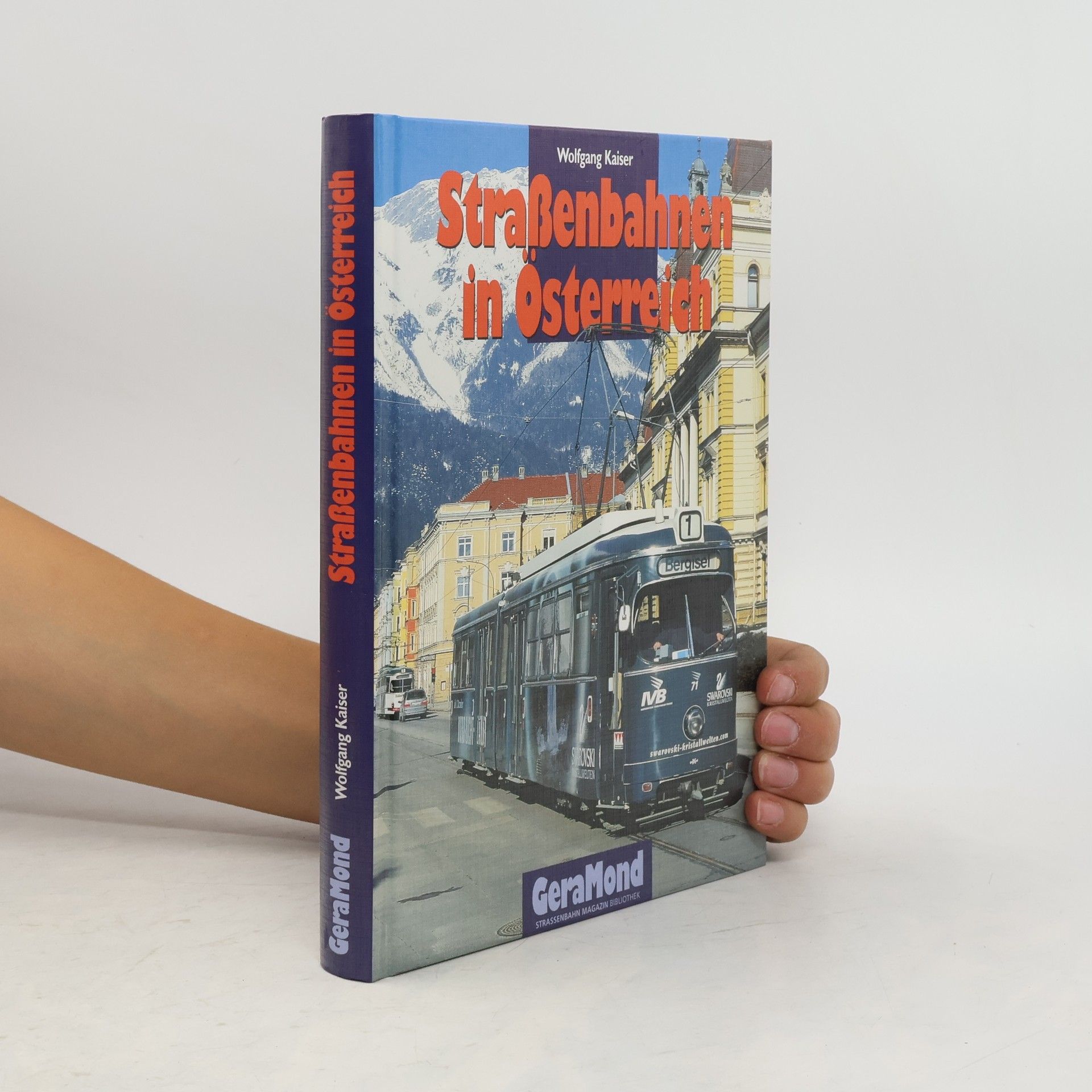 Wolfgang Kaiser Straßenbahnen in Österreich
