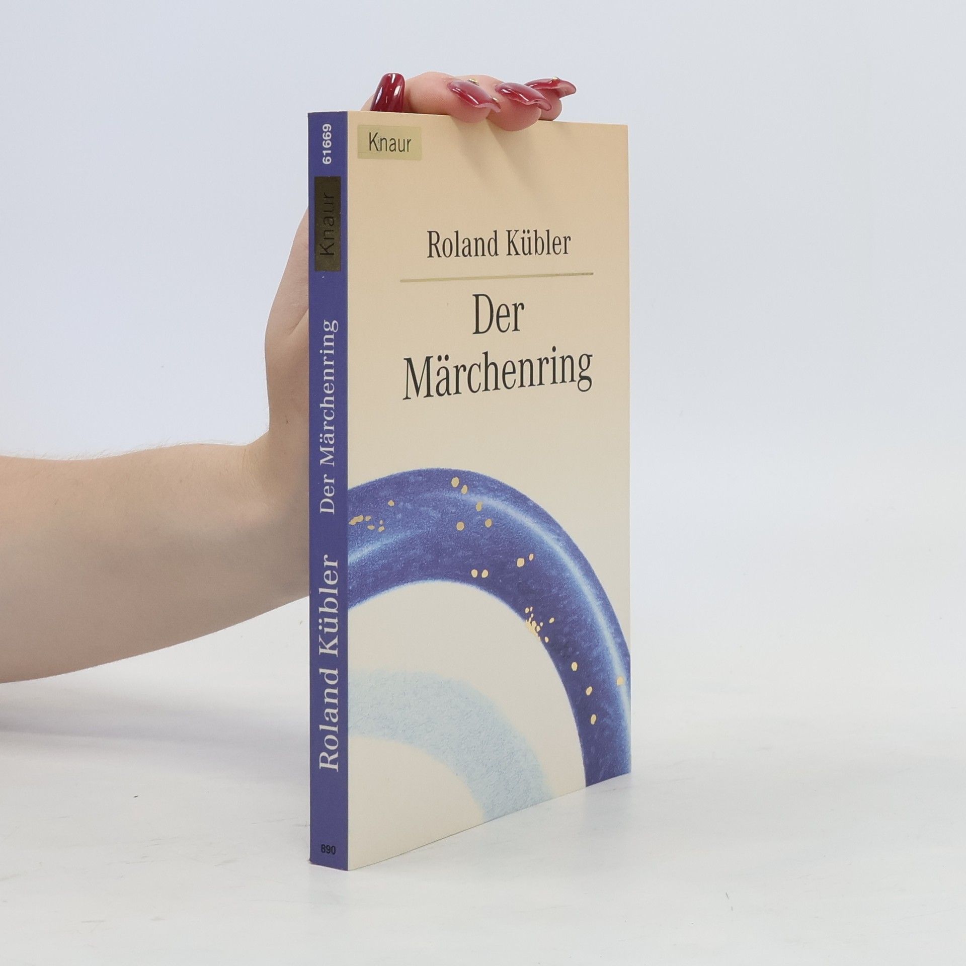 Roland Kübler Der Märchenring. Ein Märchenbuch nicht nur für Erwachsene