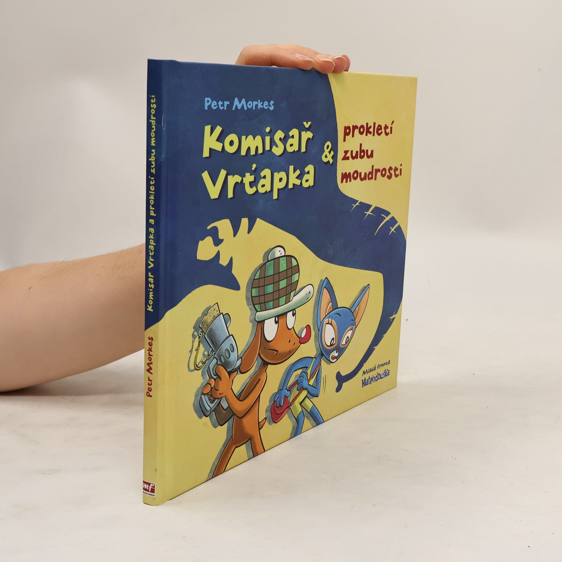 Petr Morkes Komisař Vrťapka & prokletí zubu moudrosti