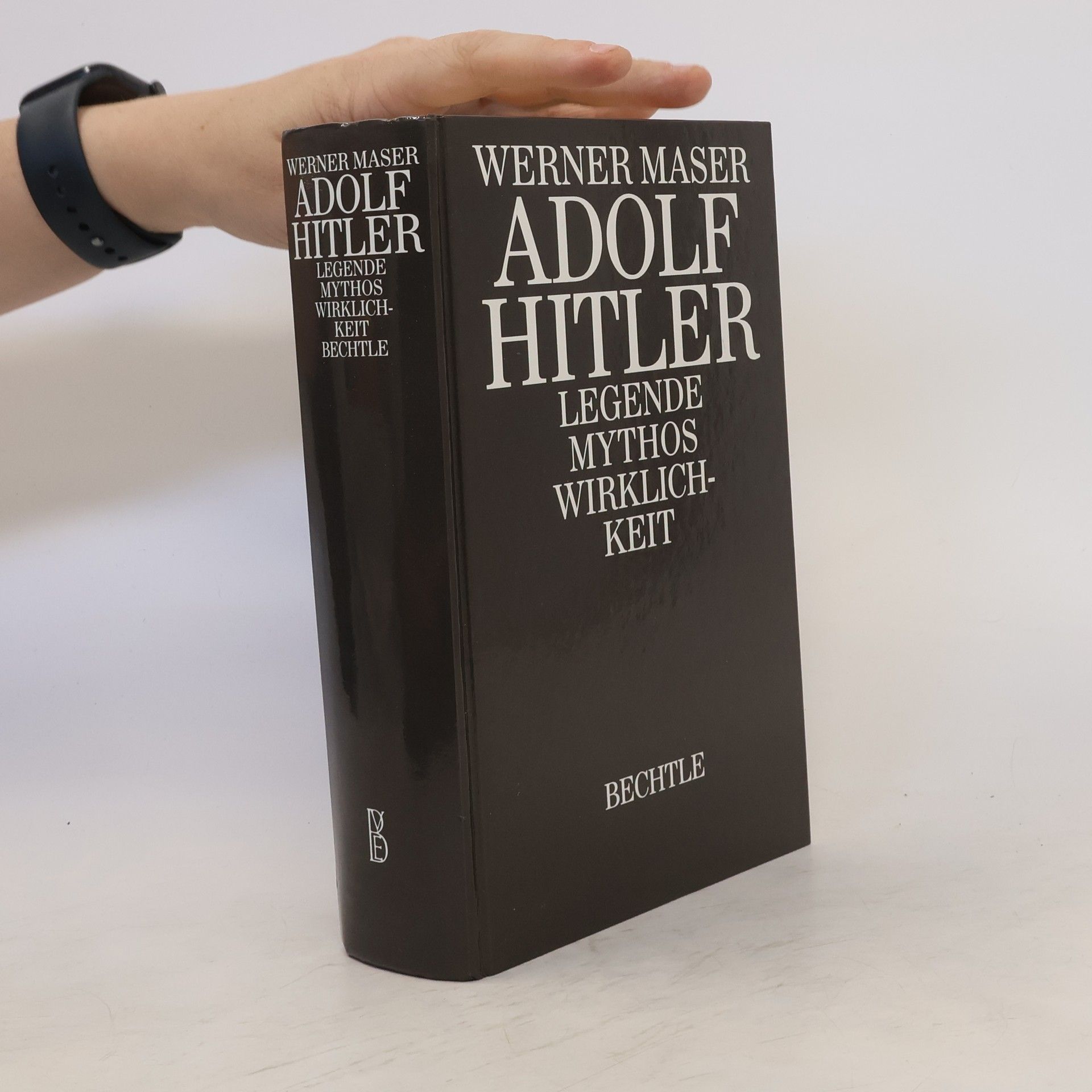 Werner Maser Adolf Hitler.  Legende, Mythos, Wirklichkeit