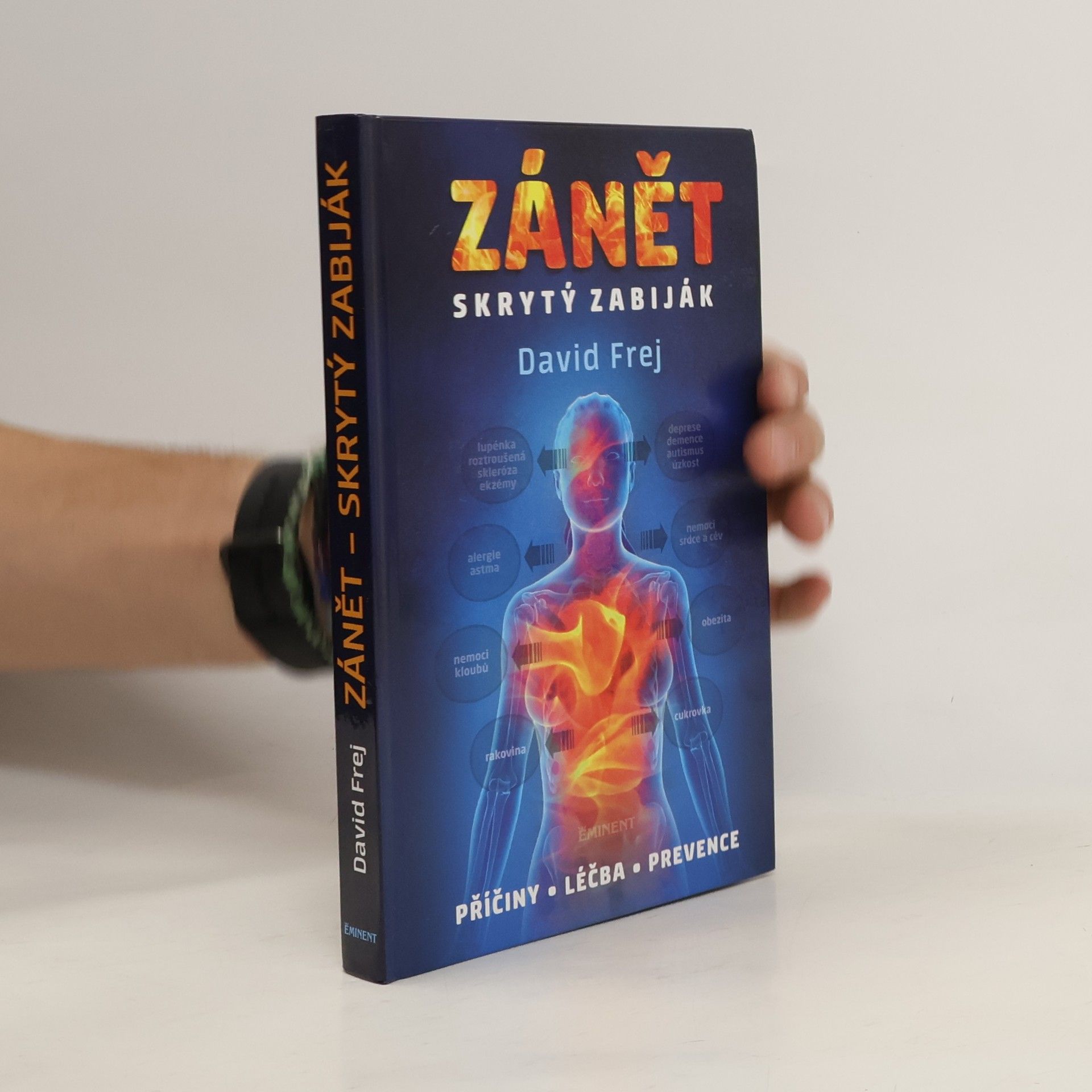 David Frej Zánět: Skrytý zabiják