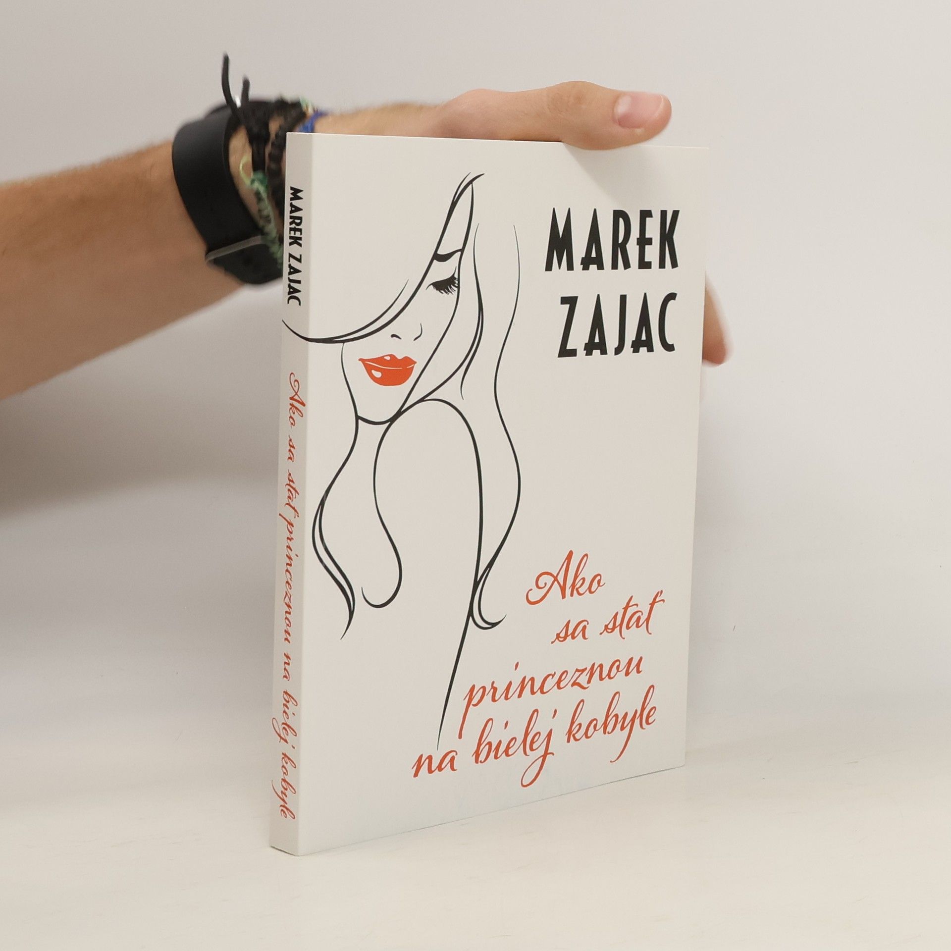 Marek Zając Ako sa stať princeznou na bielej kobyle