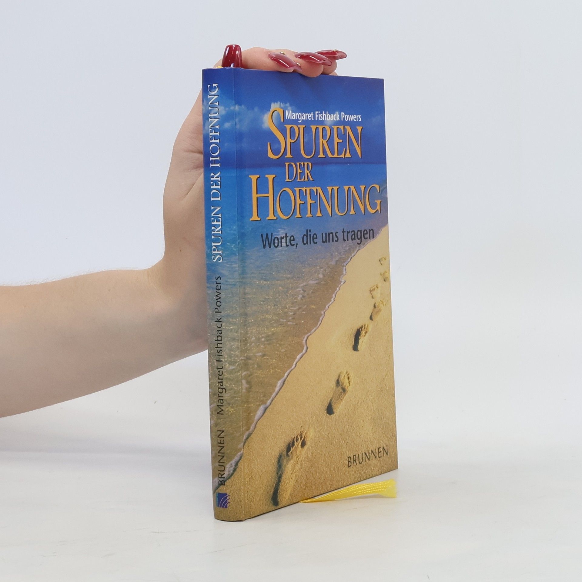 Margaret Fishback Powers Spuren der Hoffnung. Worte, die uns tragen