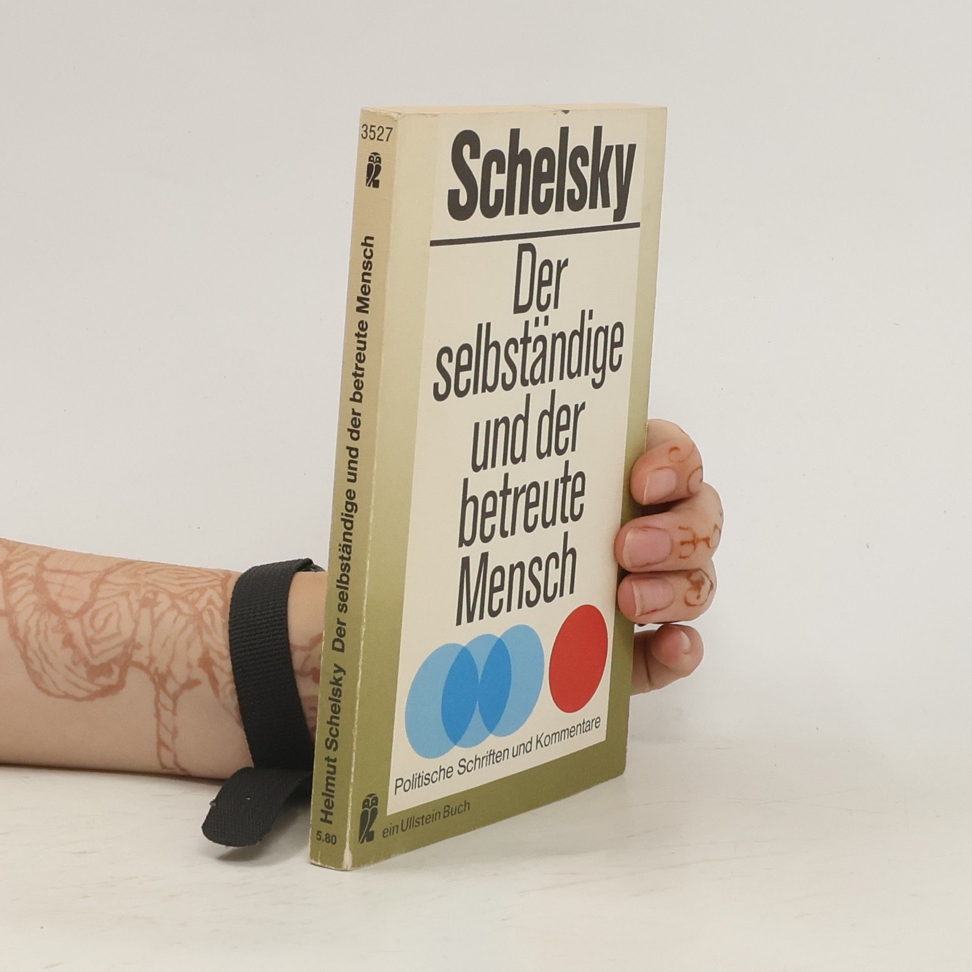 Helmut Schelsky Der selbständige und der betreute Mensch