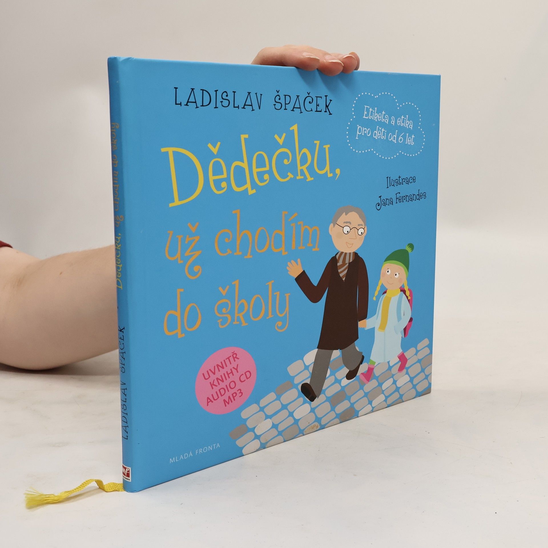 Dědečku, už chodím do školy: Etiketa pro kluky a holčičky od 6 let