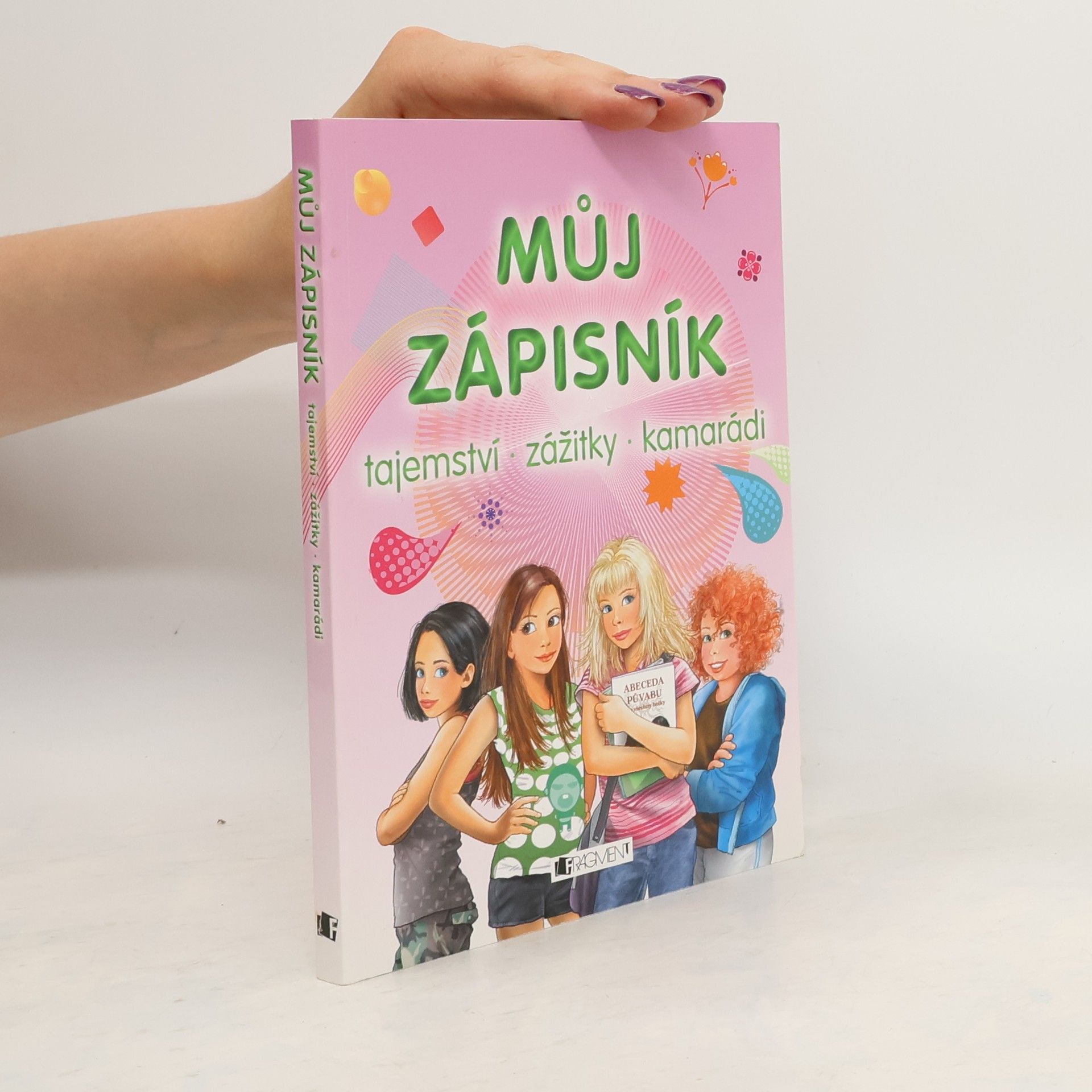 Collectif d'auteurs Můj zápisník : tajemství, zážitky, kamarádi
