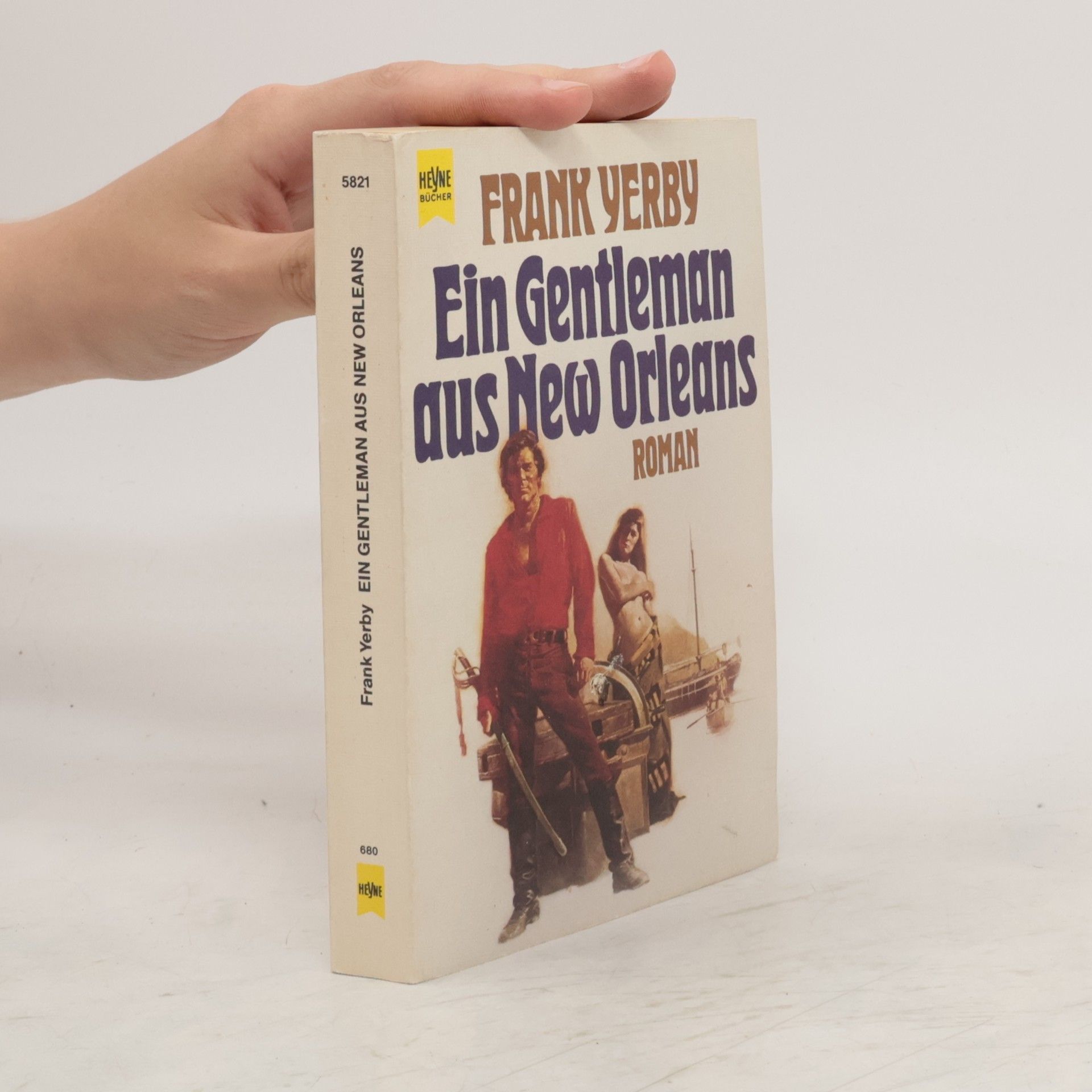 Frank Yerby Ein Gentleman aus New Orleans.