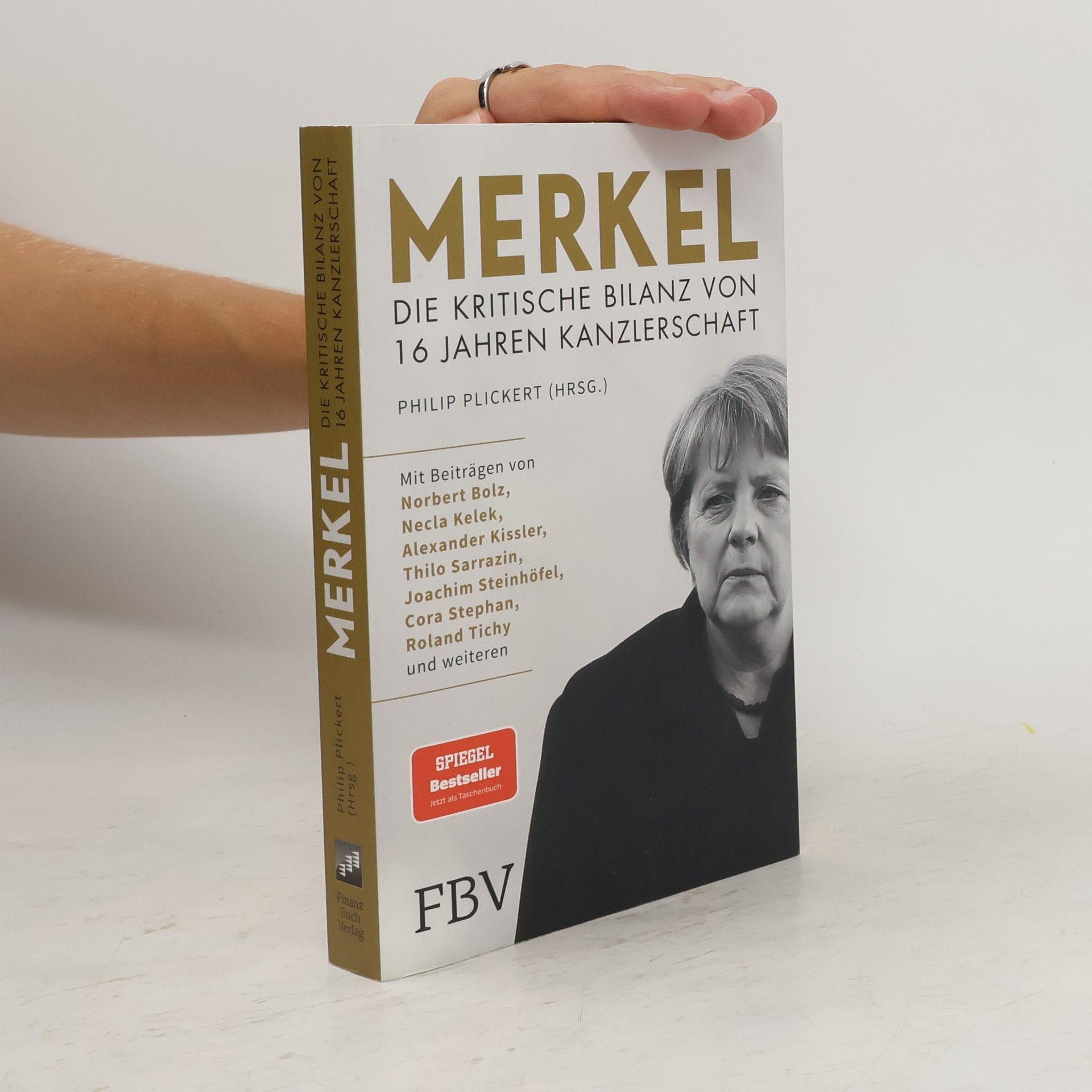 Philip Plickert Merkel - Die kritische Bilanz von 16 Jahren Kanzlerschaft