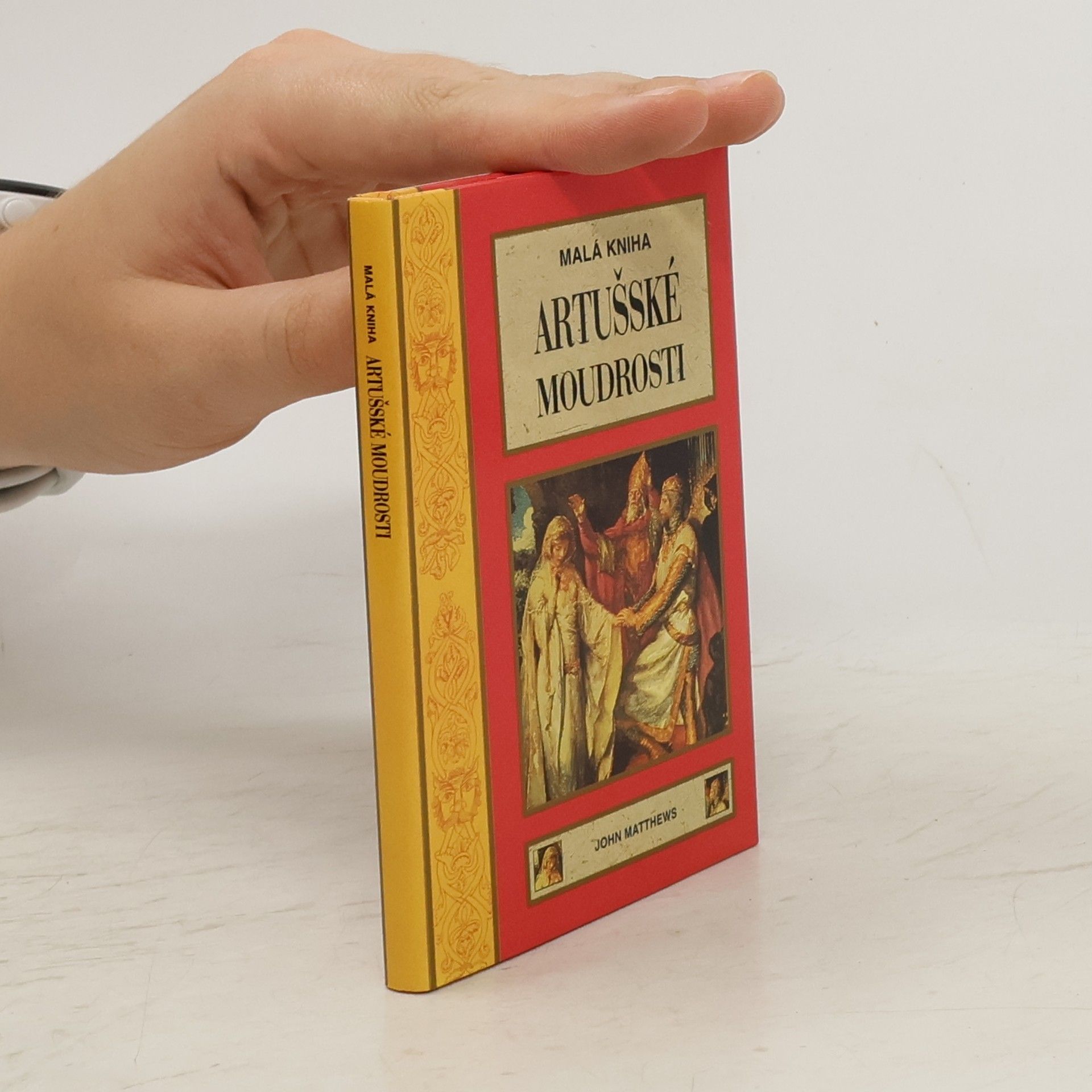John Matthews Malá kniha artušské moudrosti