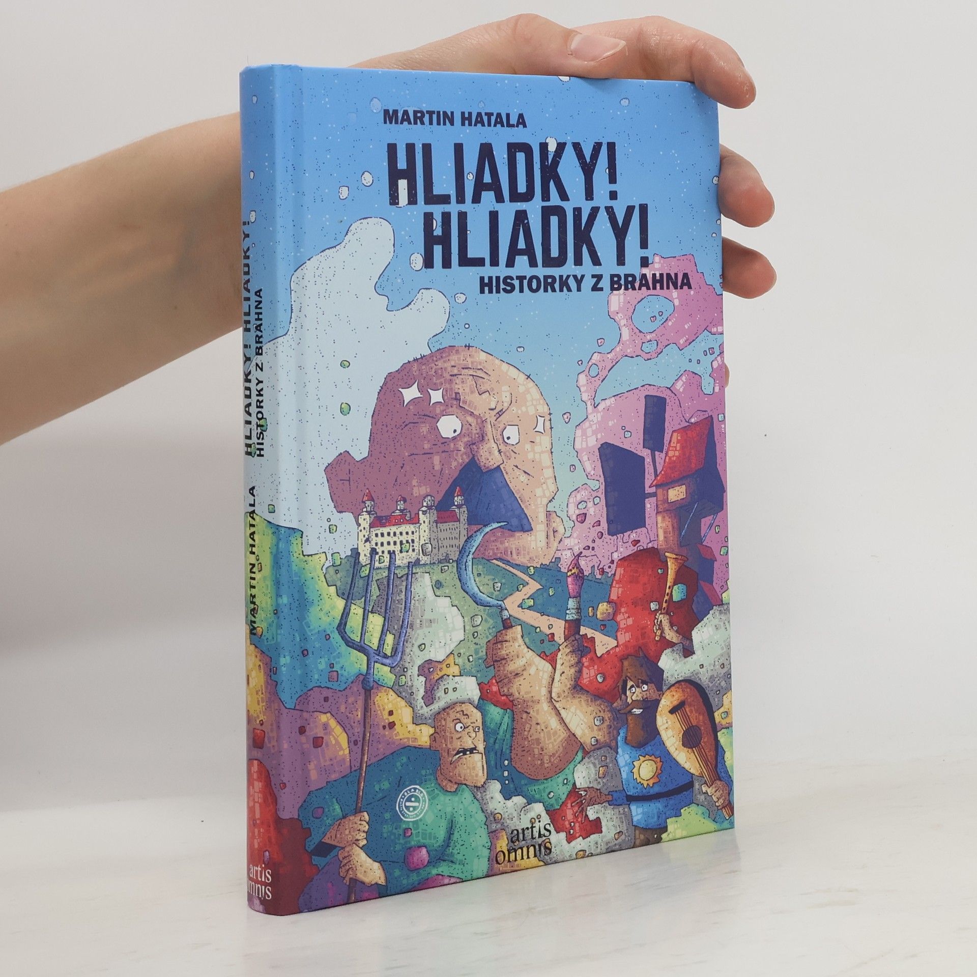 Martin Hatala Hliadky! Hliadky! : historky z Brahna
