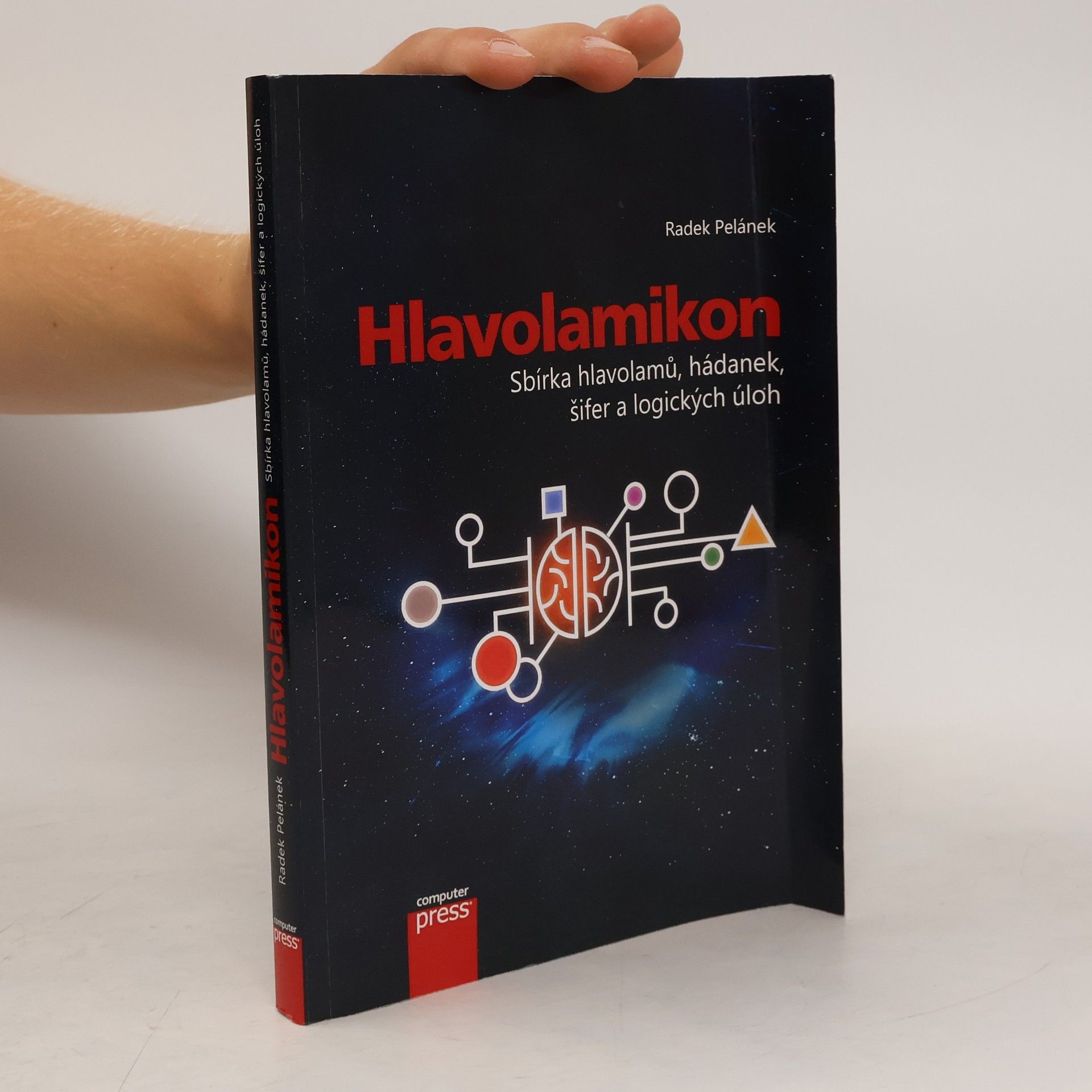 Radek Pelánek Hlavolamikon. Sbírka hlavolamů, hádanek, šifer a logických úloh