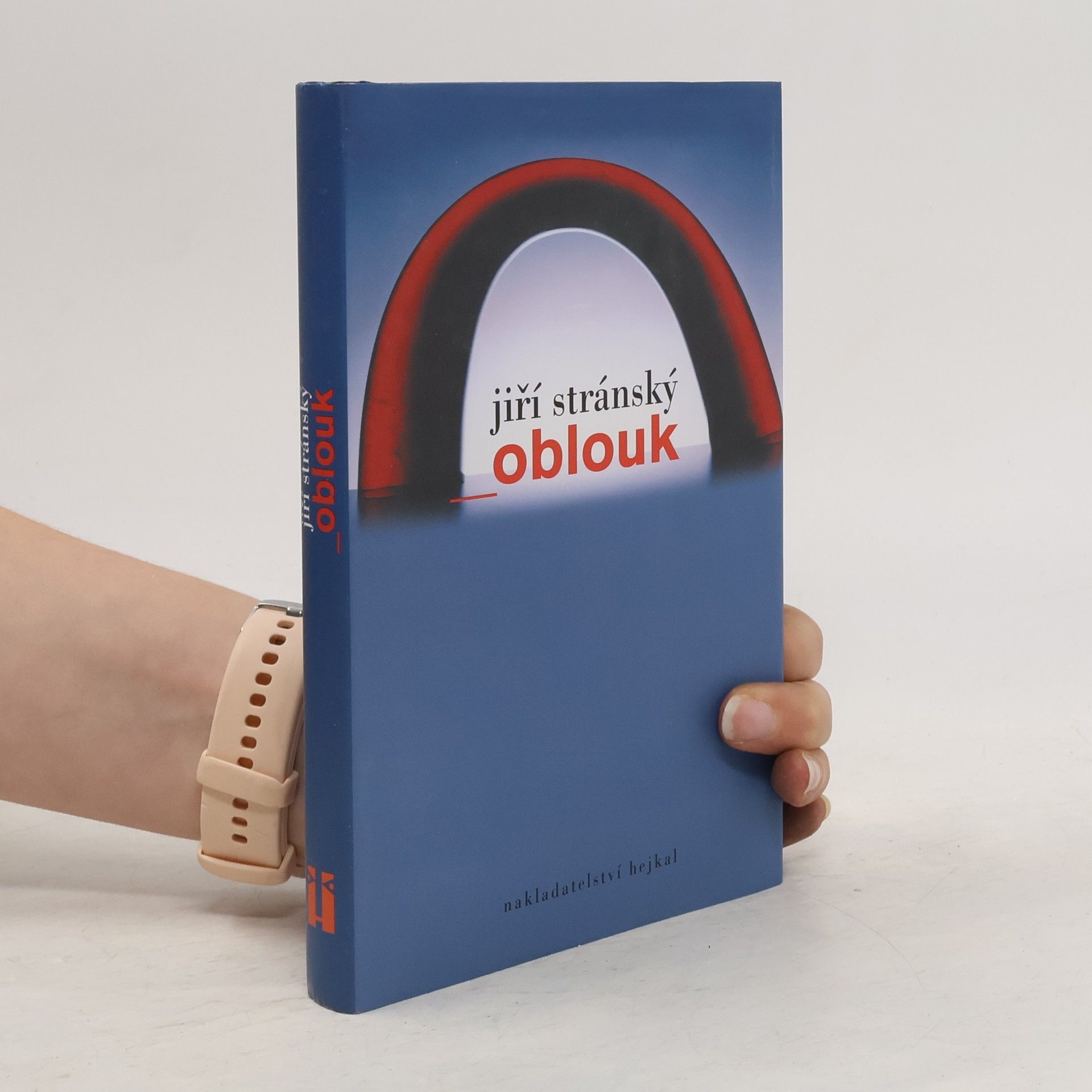 Jiří Stránský Oblouk: Tržiště příběhů několika rodů a jejich generací i jejich přátel i nepřátel