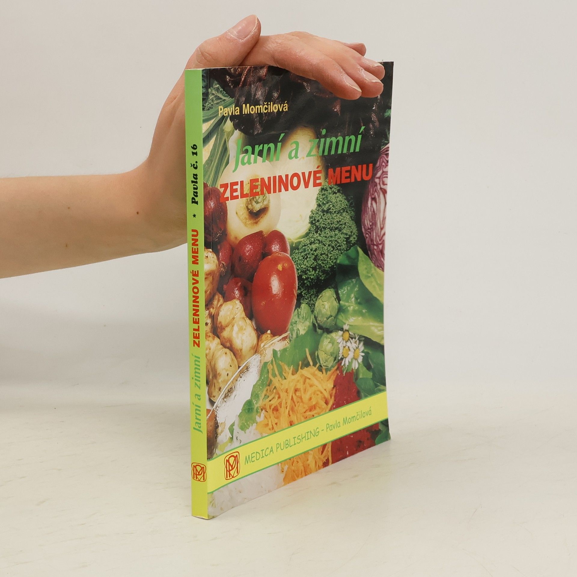 Pavla Momčilová Jarní a zimní zeleninové menu