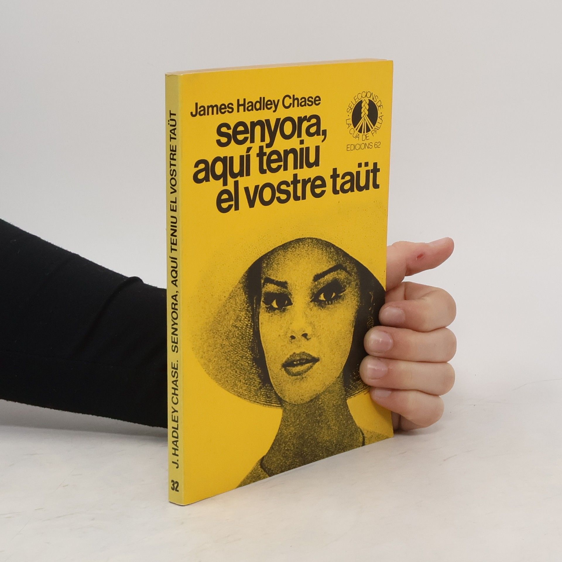 James Hadley Chase Senyora, aquí teniu el vostre taüt