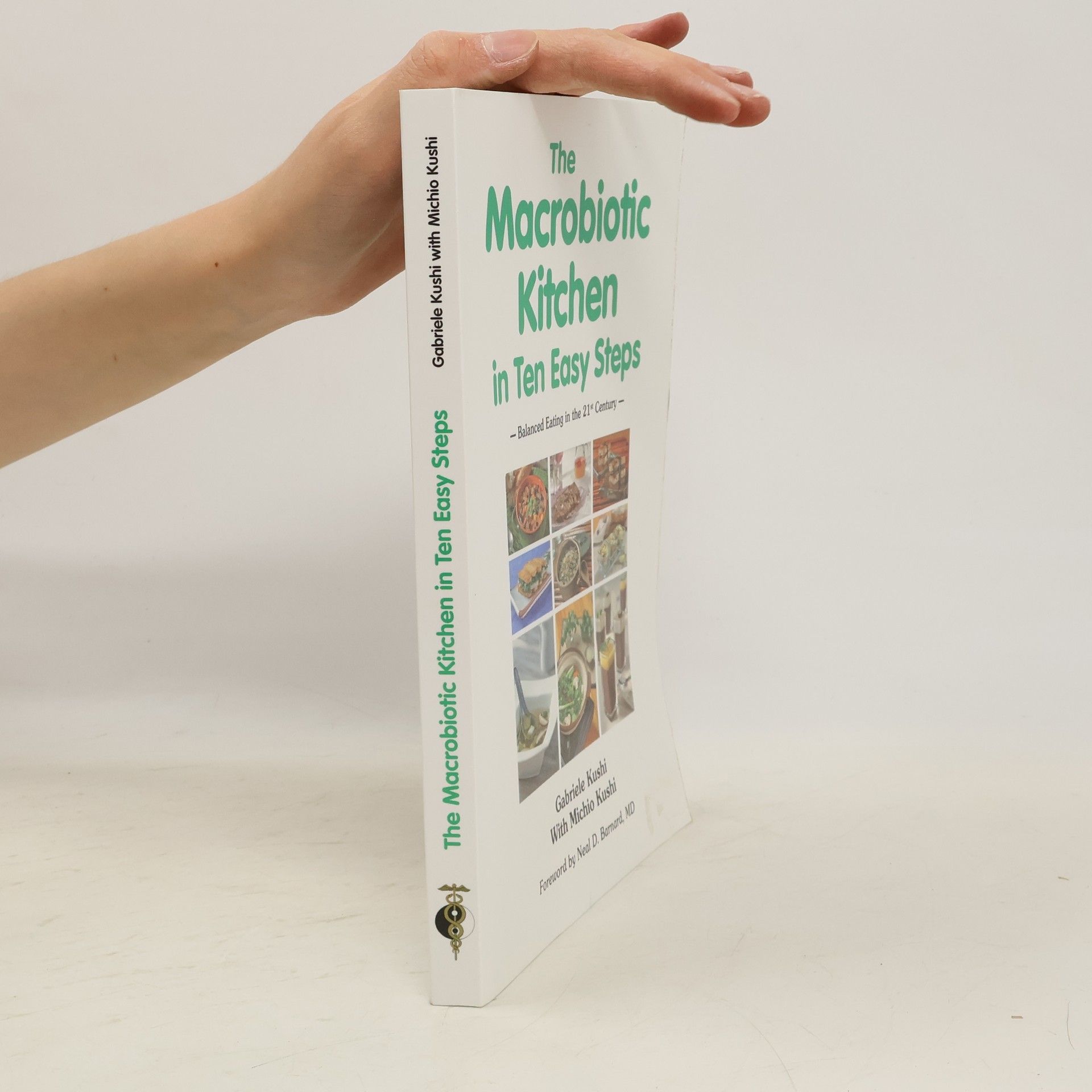 Gabriele Kushi The macrobiotic kitchen in ten easy steps