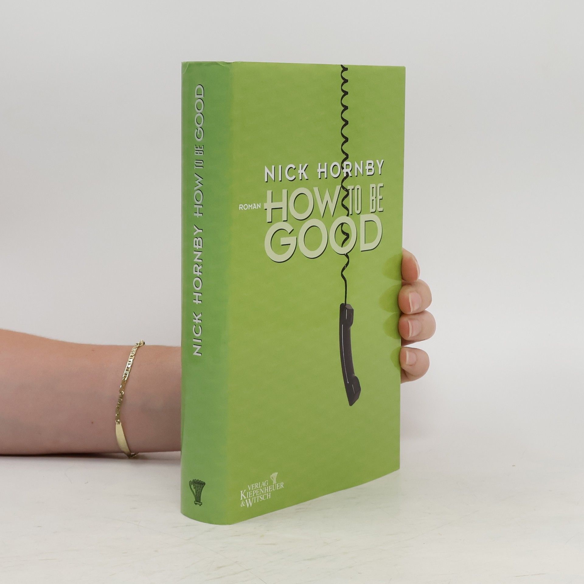 Nick Hornby How to be good