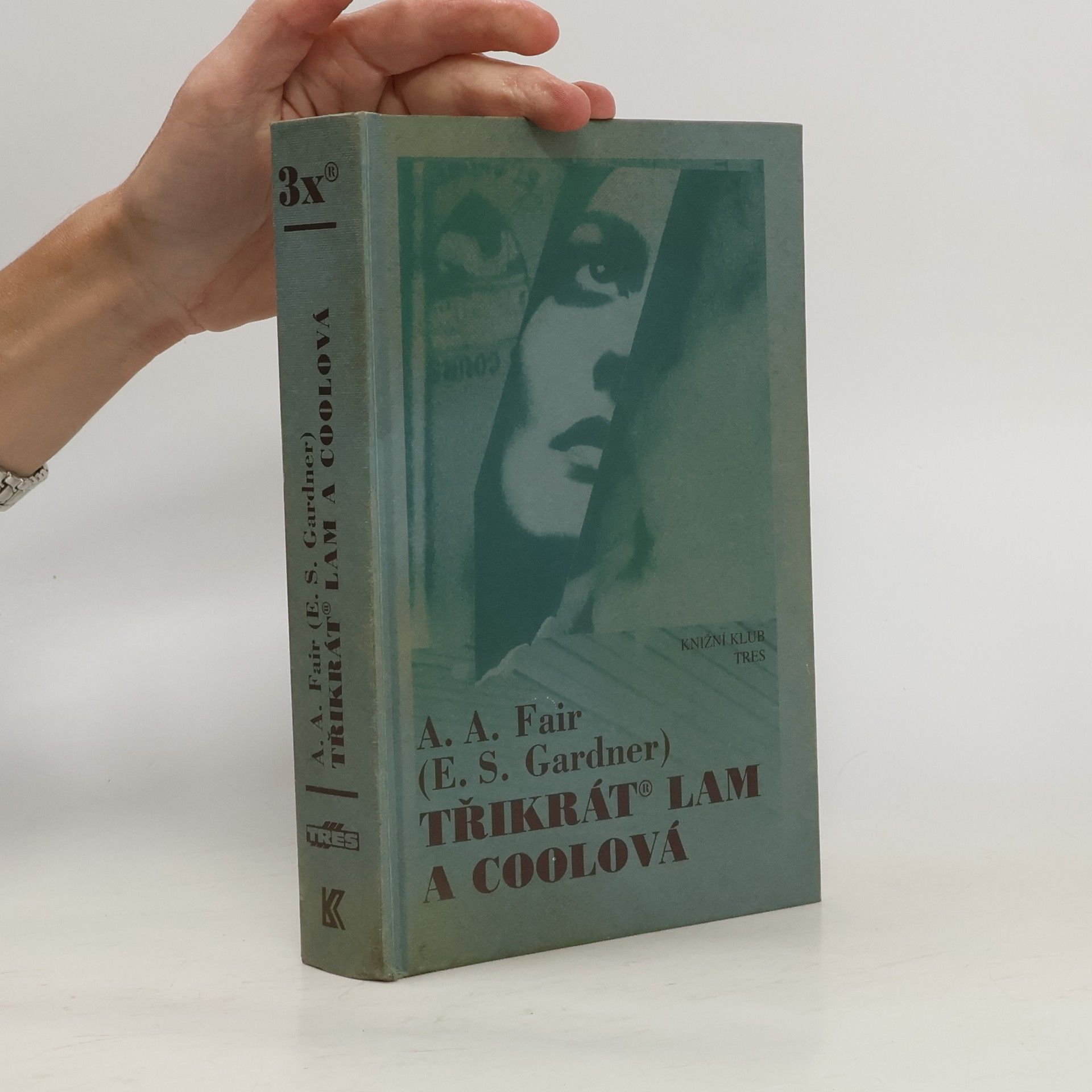 Erle Stanley Gardner Třikrát Lam a Coolová