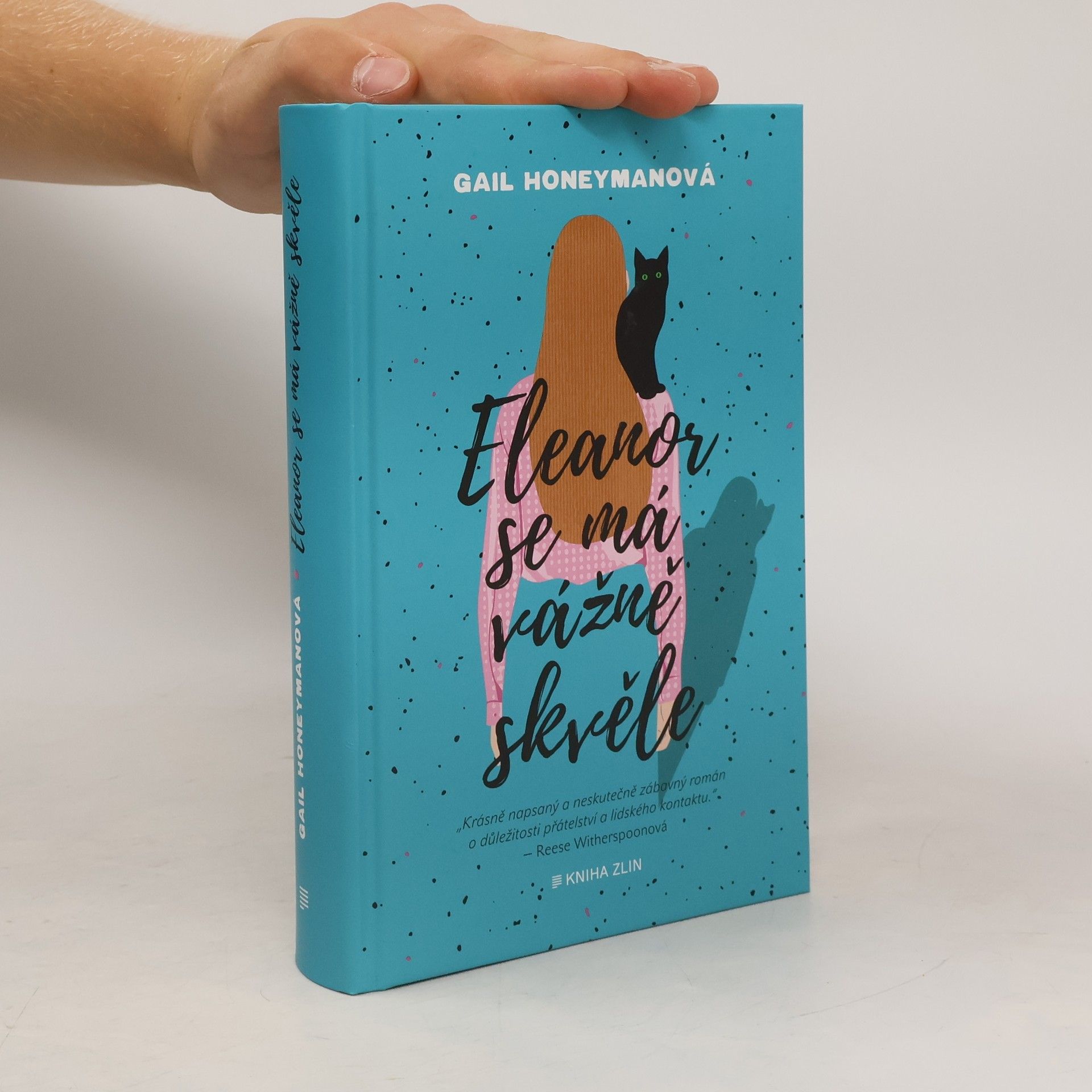 Gail Honeyman Eleanor se má vážně skvěle