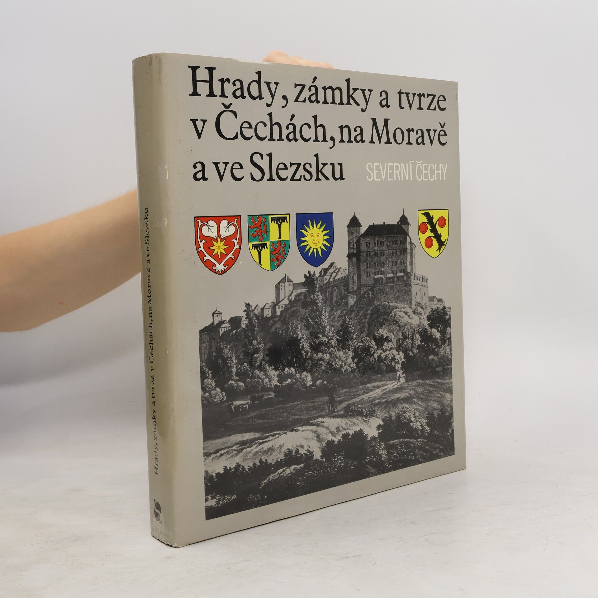 kolektiv Hrady, zámky a tvrze v Čechách, na Moravě a ve Slezsku III. Severní Čechy