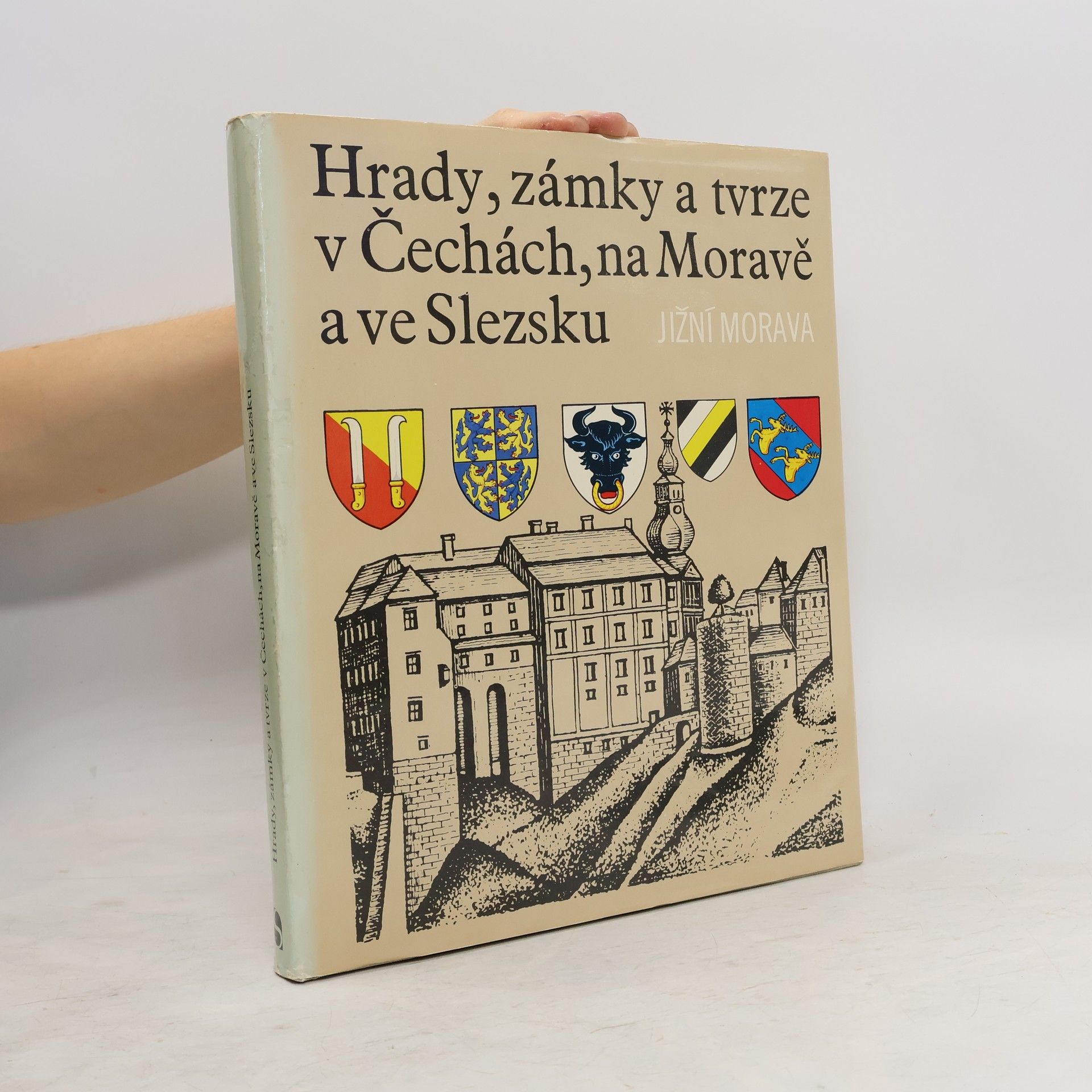 kolektiv Hrady, zámky a tvrze v Čechách, na Moravě a ve Slezsku I. Jižní Morava