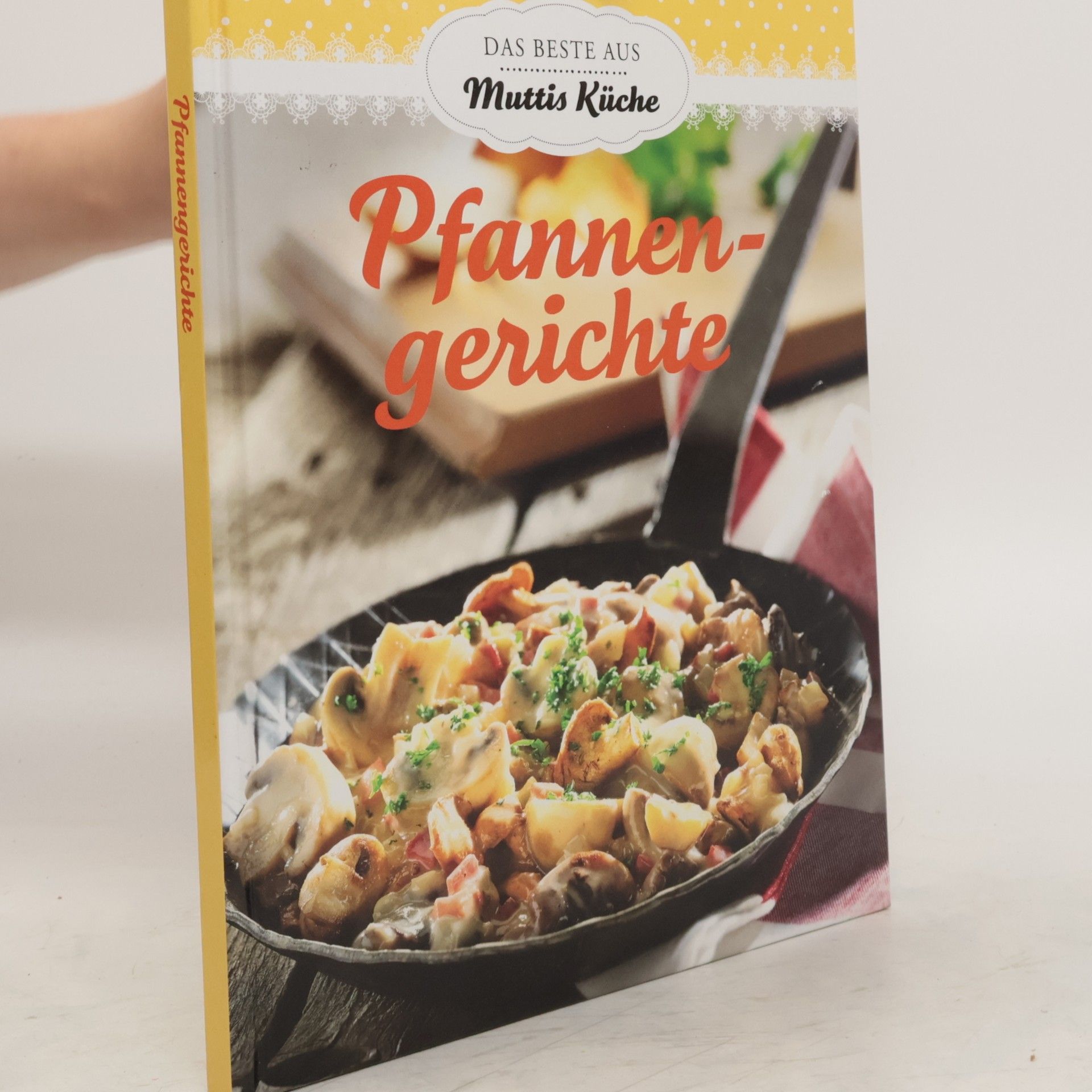 Autorenkollektiv Das beste aus Muttis Küche: Pfannengerichte