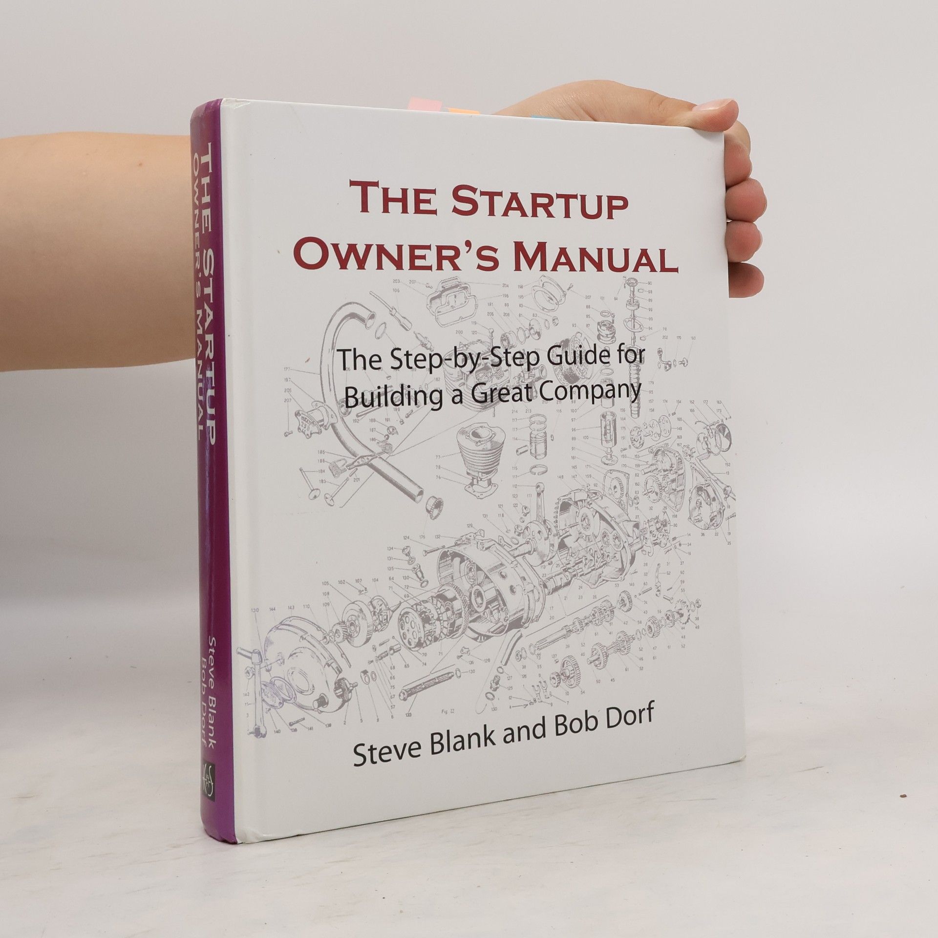 Steve Blank The startup owner's manual. The Step-by-step guide for building a great company