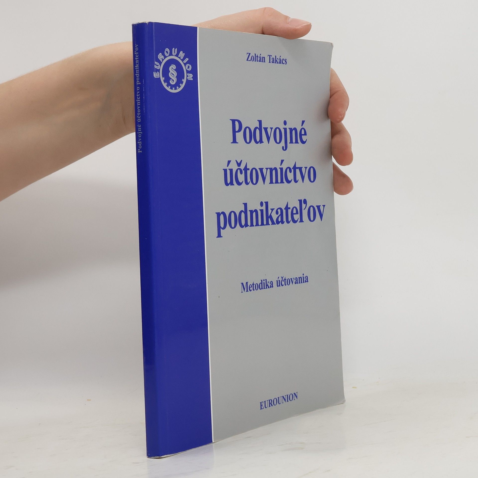 Zoltán Takács Podvojné účtovníctvo podnikateľov