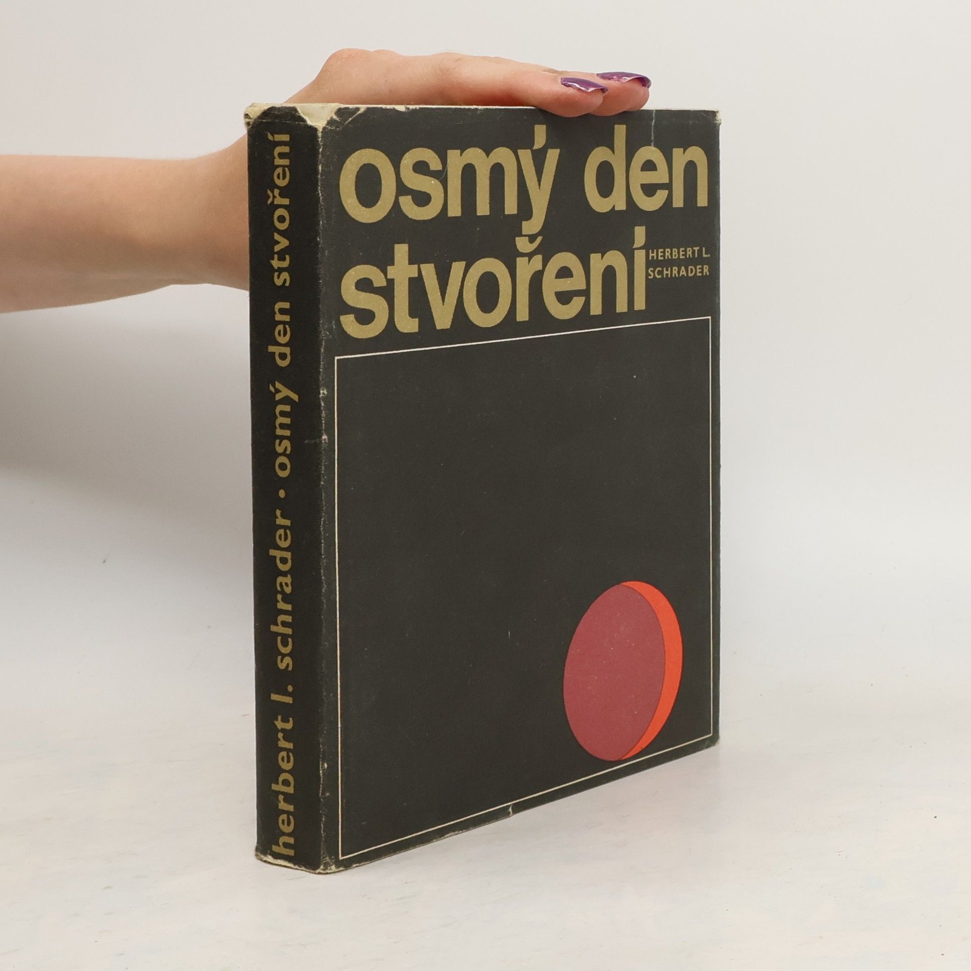 Herbert Ludwig Schrader Osmý den stvoření