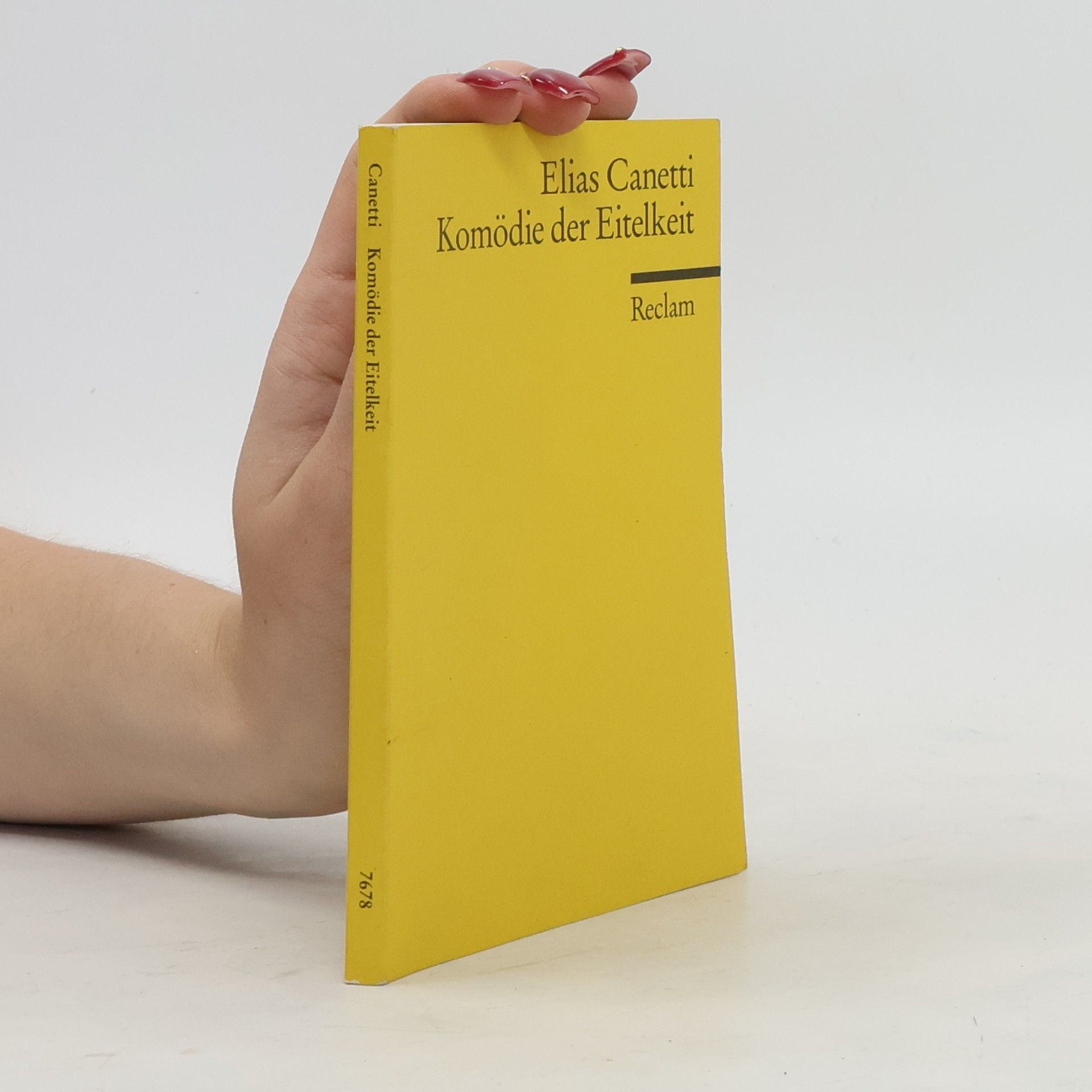 Elias Canetti Komödie der Eitelkeit. Drama in drei Teilen