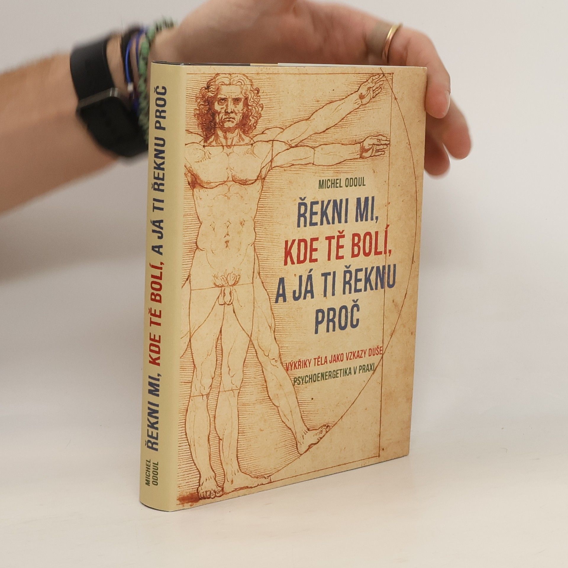 Michel Odoul Řekni mi, kde tě bolí, a já ti řeknu proč
