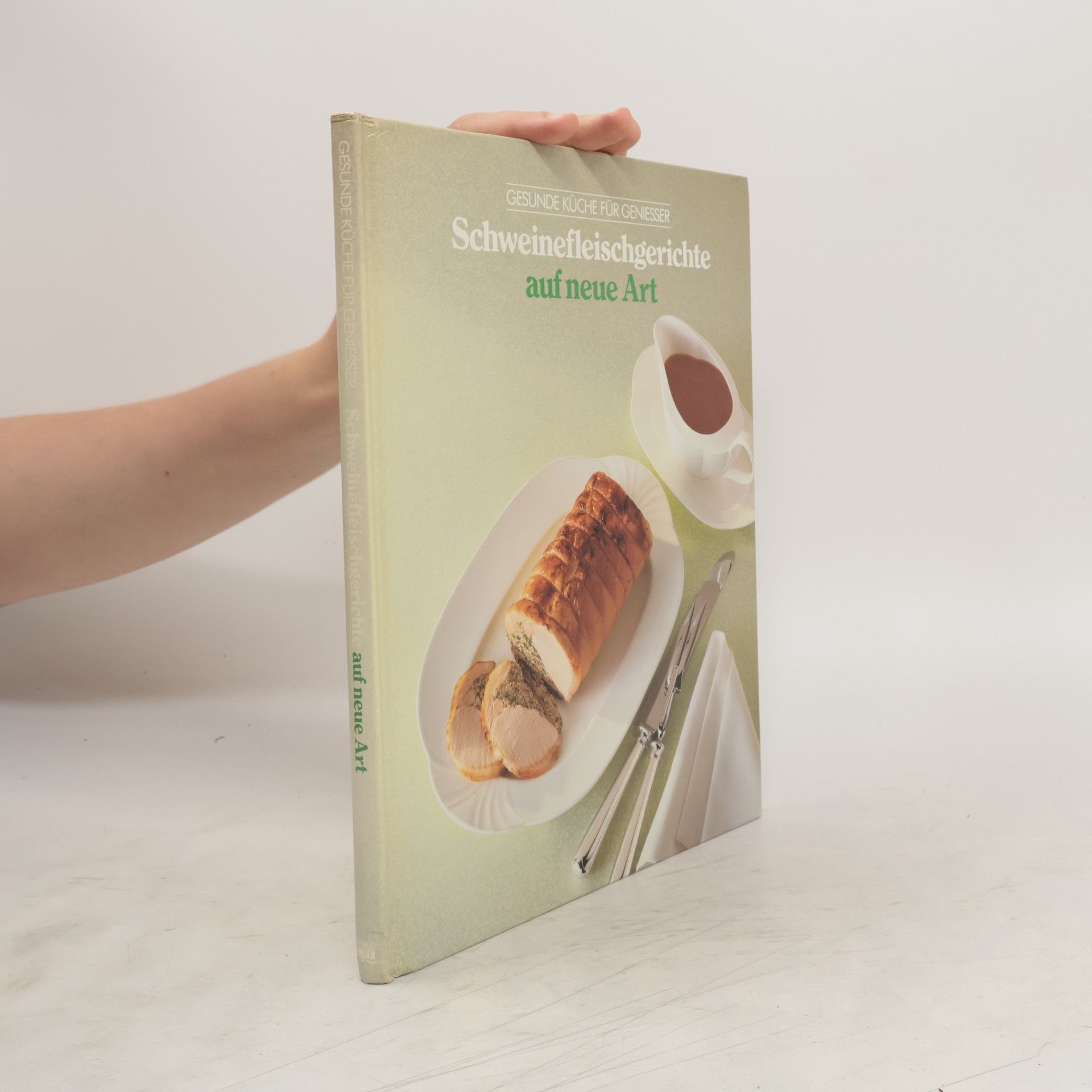 Auteurscollectief Schweinefleischgerichte auf neue Art