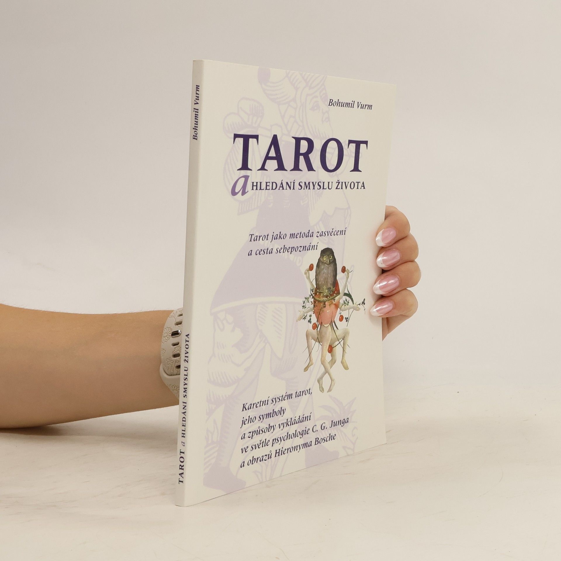 Bohumil Vurm Tarot a hledání smyslu života