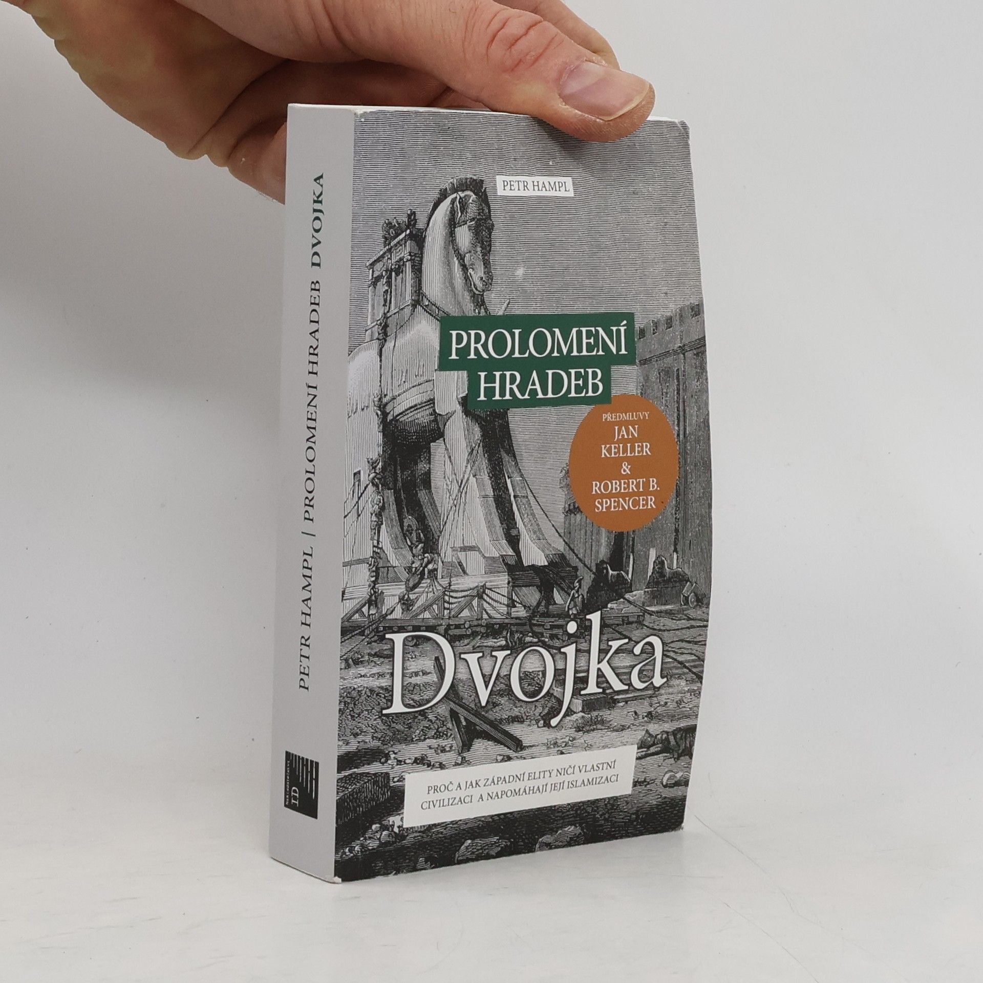 Petr Hampl Prolomení hradeb: Dvojka