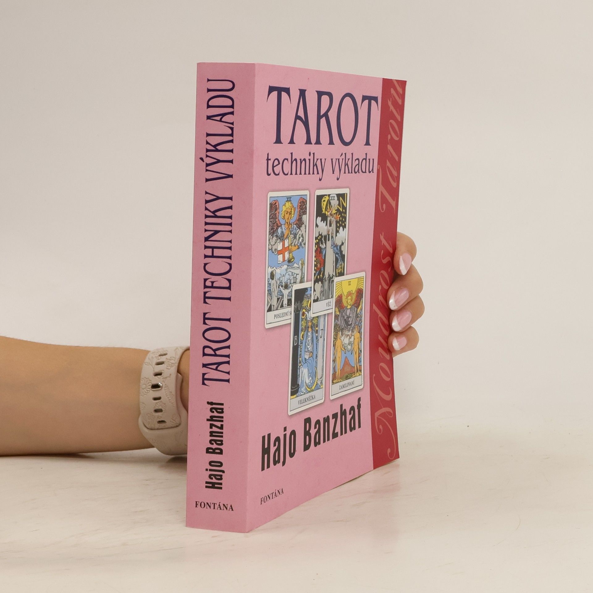 Hajo Banzhaf Tarot. Techniky výkladu