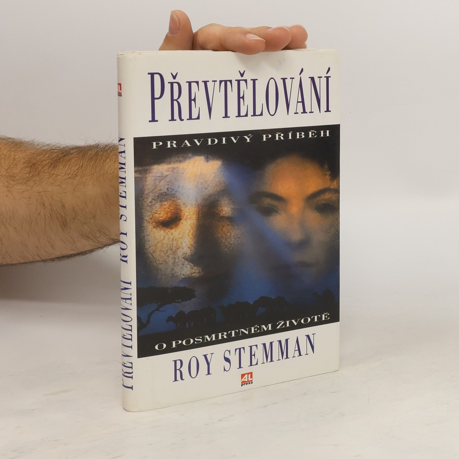 Roy Stemman Převtělování : pravdivý příběh o posmrtném životě