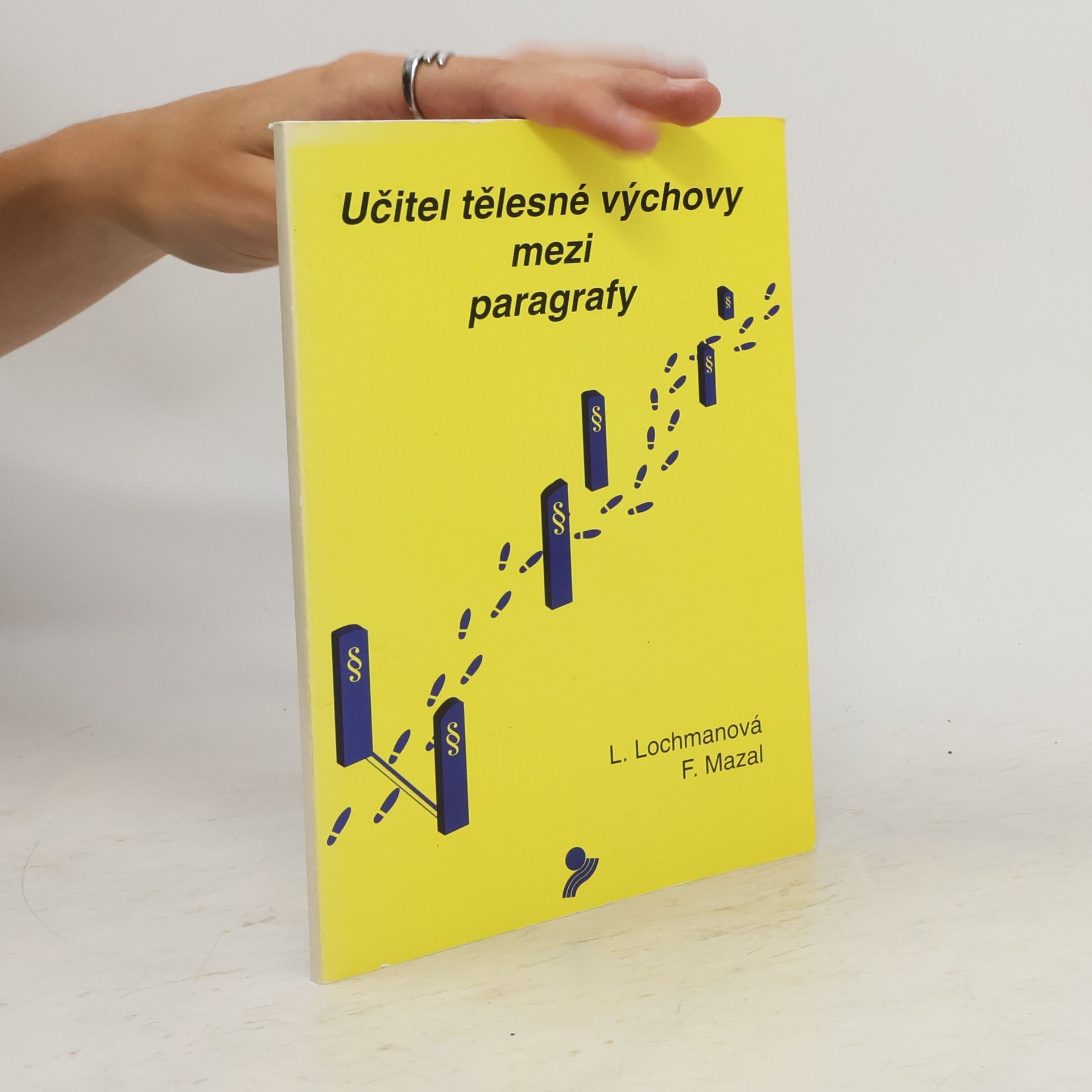 Ludmila Lochmanová Učitel tělesné výchovy mezi paragrafy
