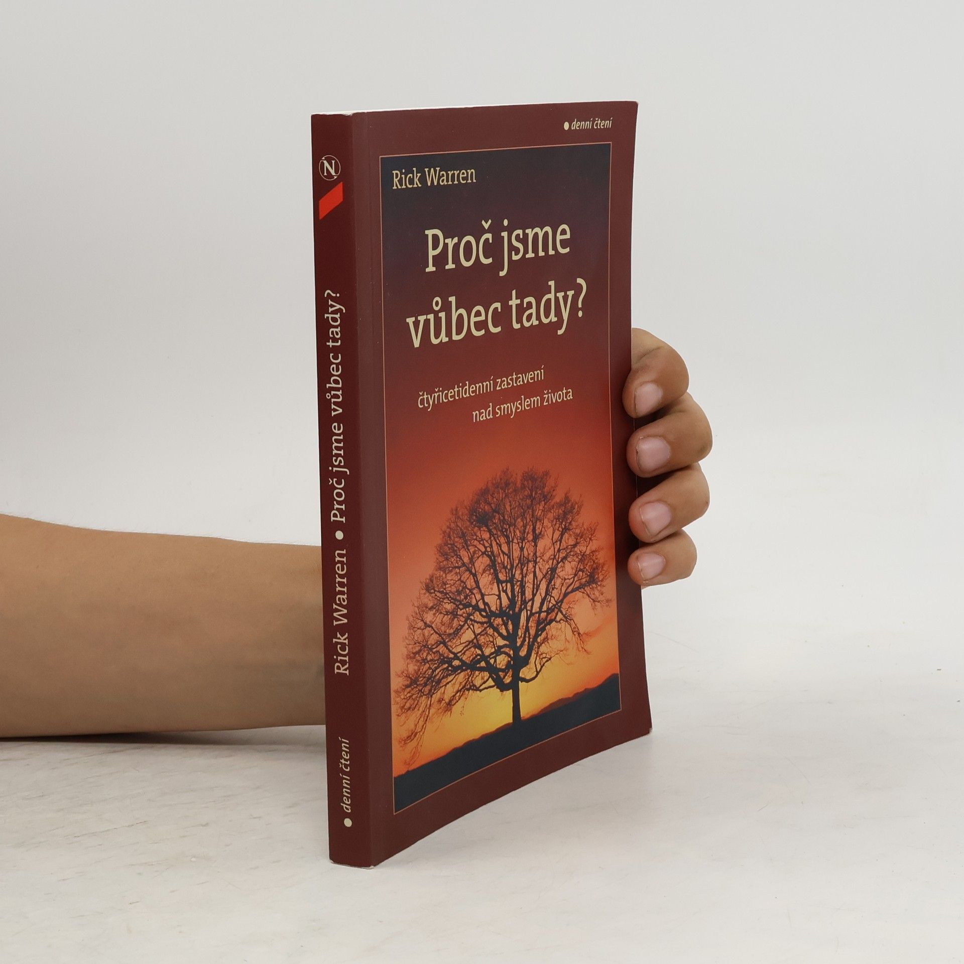 Rick Warren Proč jsme vůbec tady?
